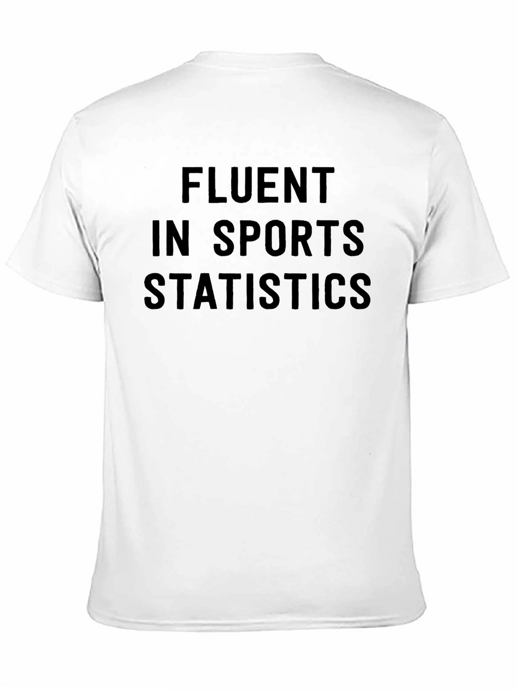 Fluent in Sports Statistics T-Shirt