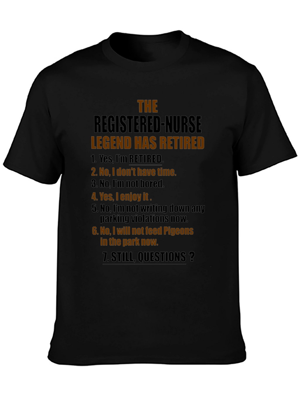 Retired Nurse Legend Novelty T-Shirt