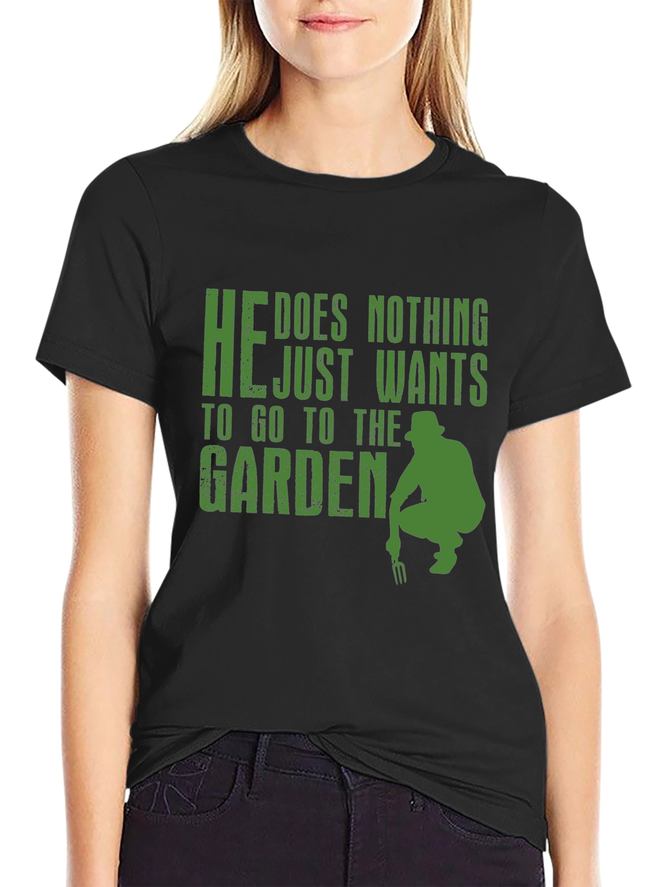 Gardener Graphic Tee - He Does Nothing Just Wants to Garden