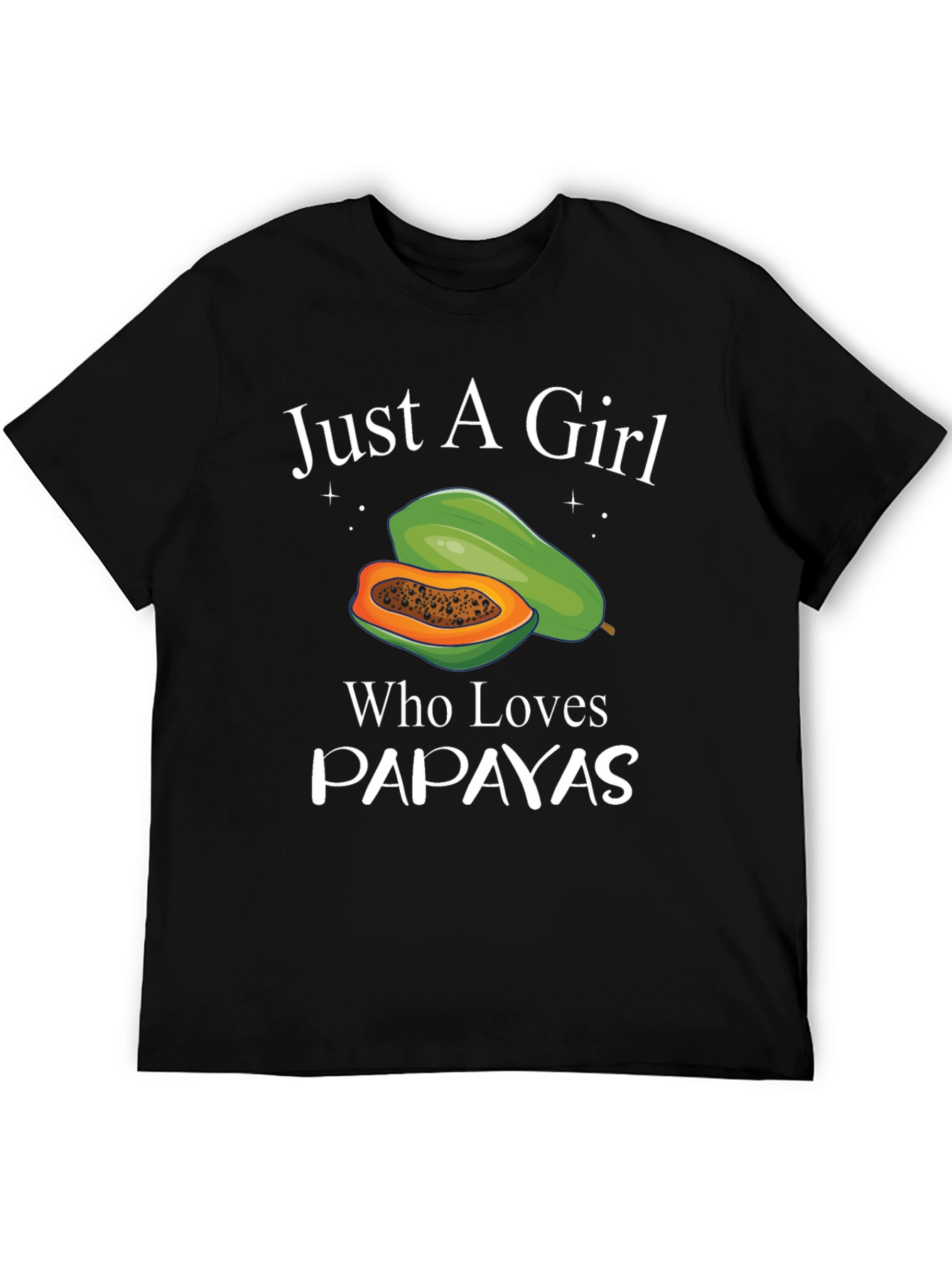 Just A Girl Who Loves Papayas Black T-Shirt