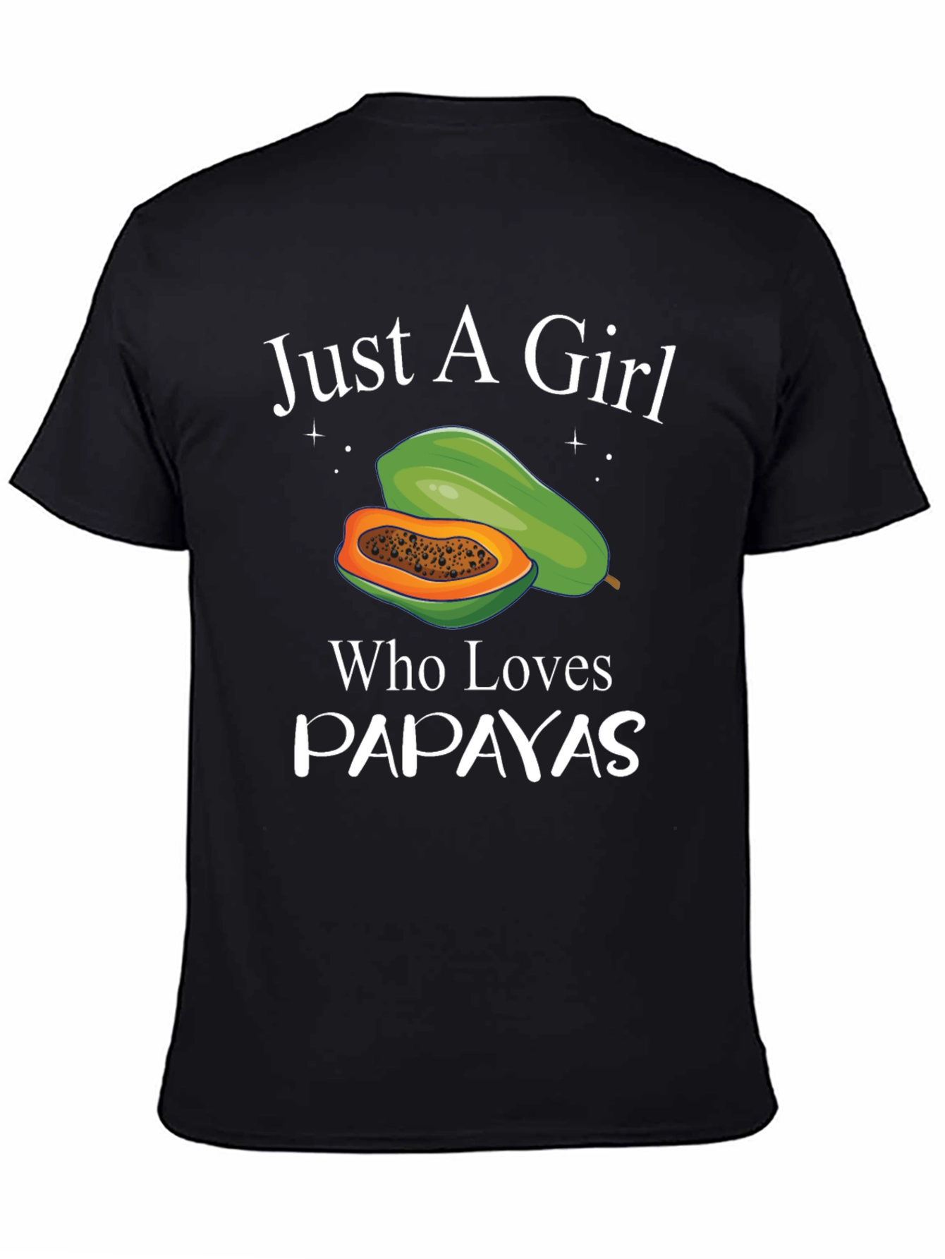 Just A Girl Who Loves Papayas Black T-Shirt