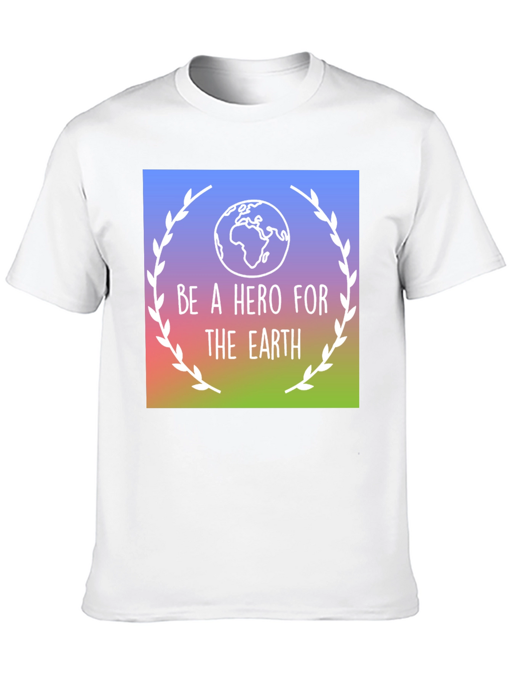 Be a Hero for the Earth T-Shirt