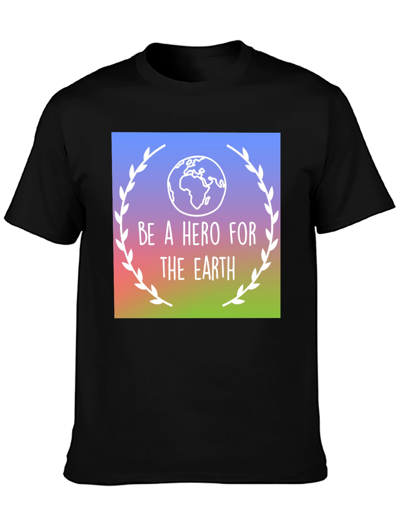 Be a Hero for the Earth T-Shirt