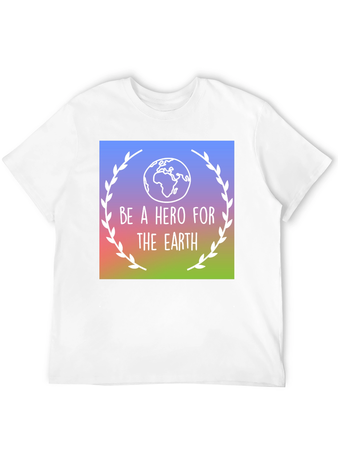 Be a Hero for the Earth T-Shirt