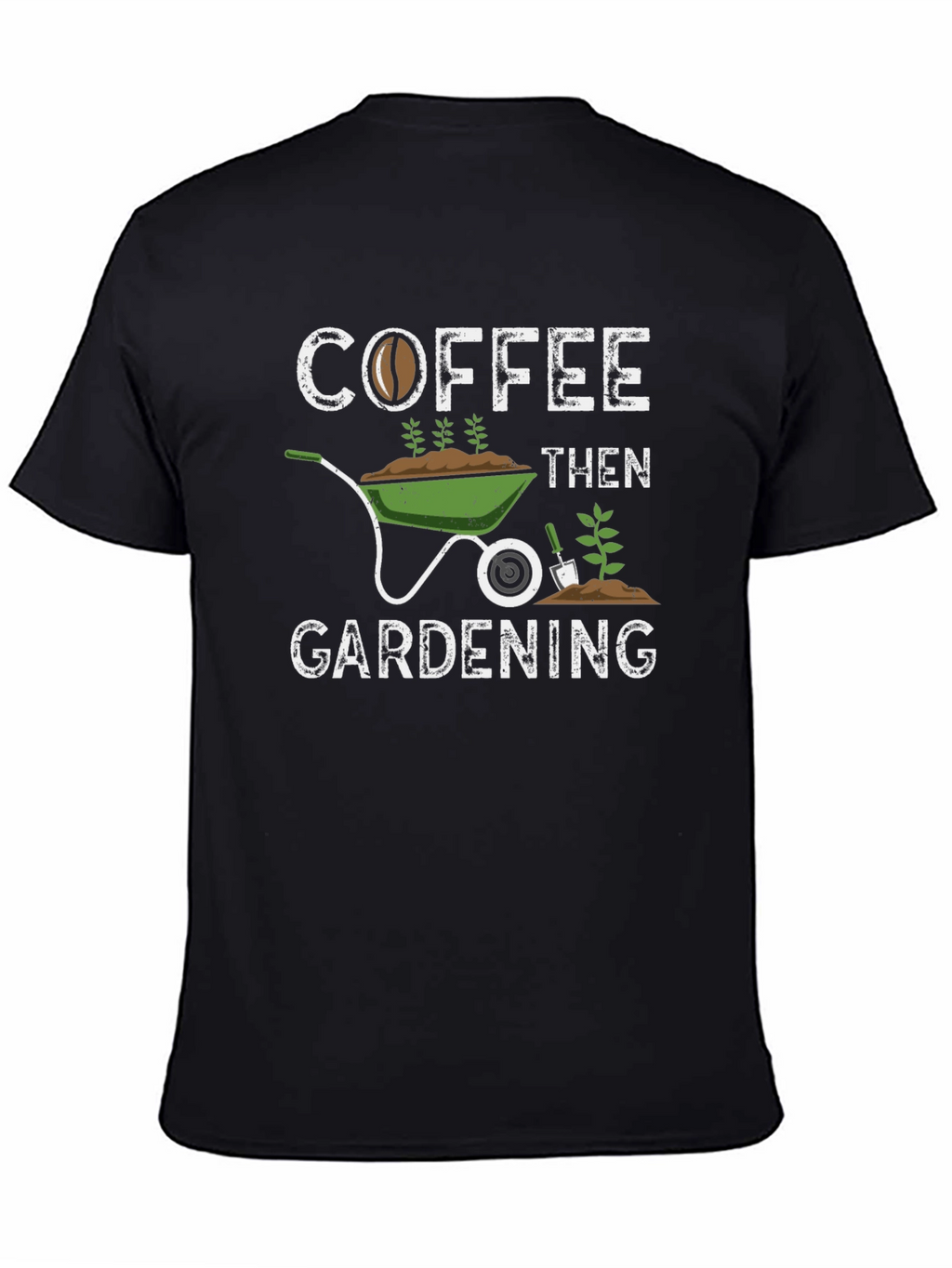 Coffee Then Gardening Black Graphic Tee