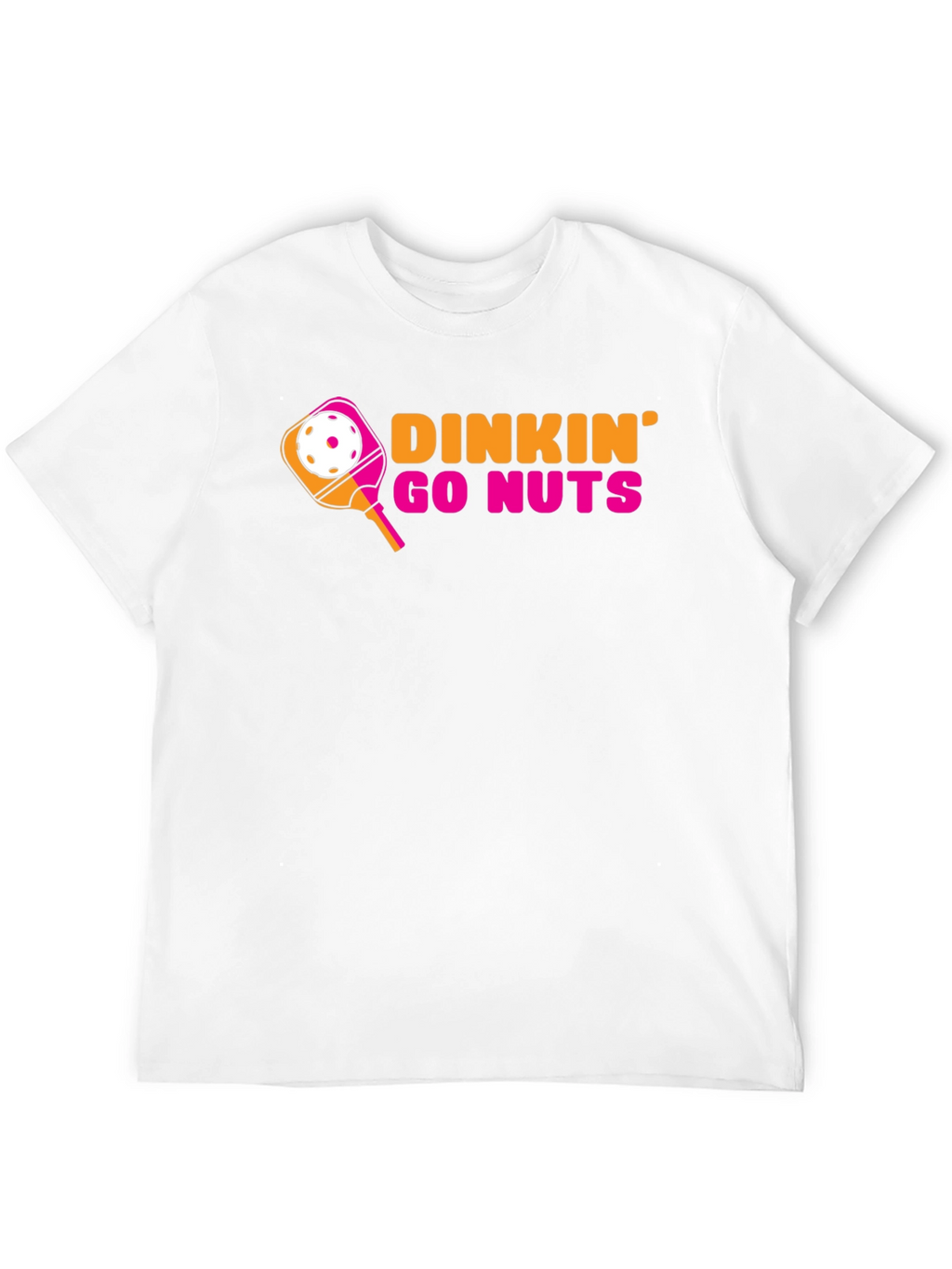 Dinkin Go Nuts Pickleball T-Shirt