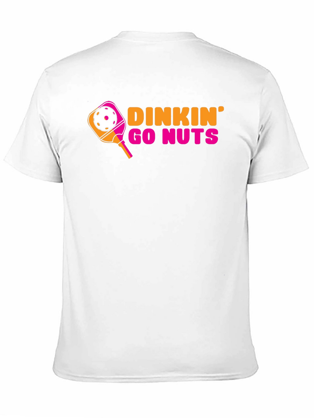 Dinkin Go Nuts Pickleball T-Shirt