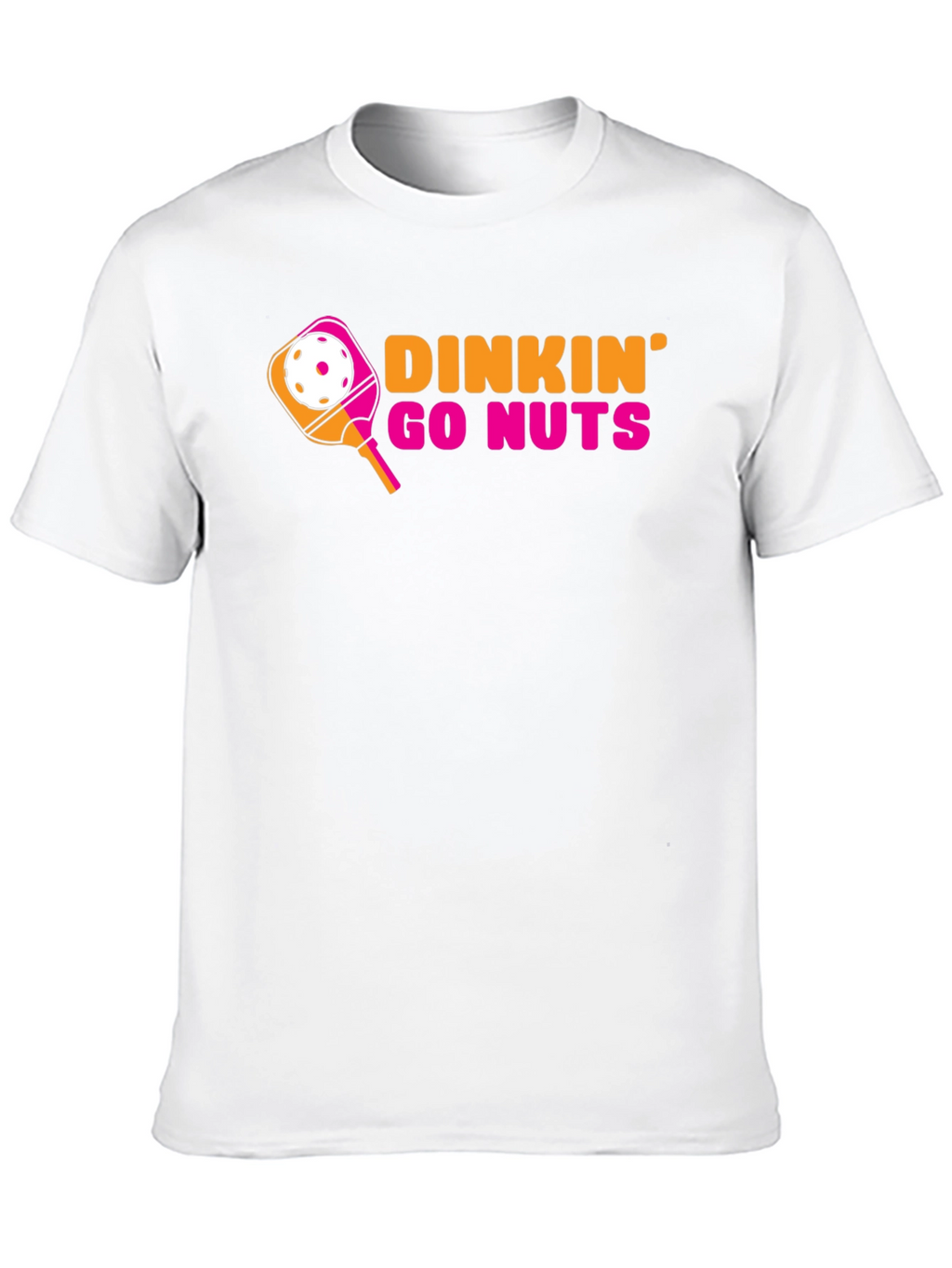 Dinkin Go Nuts Pickleball T-Shirt