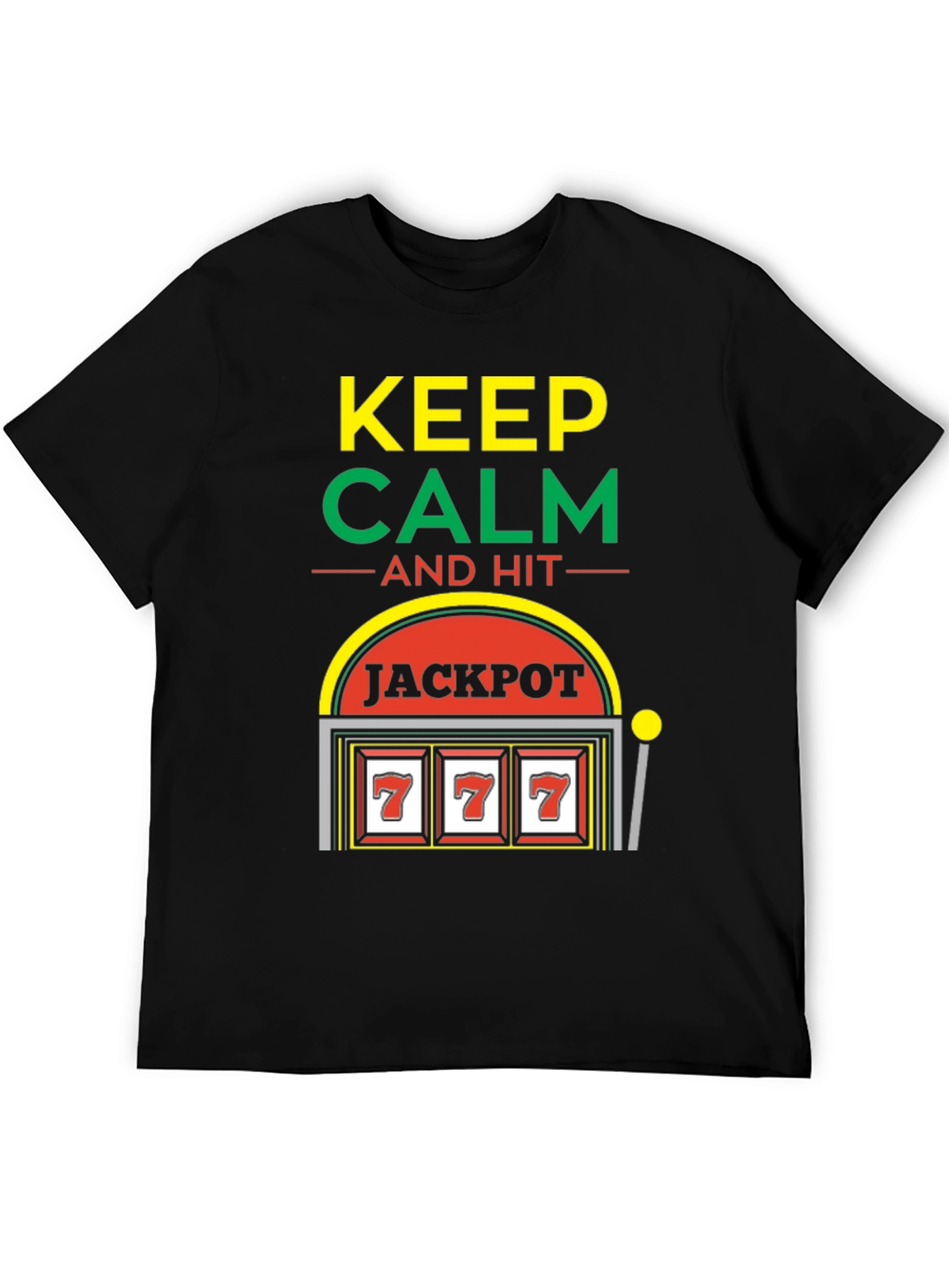 Keep Calm Jackpot T-Shirt - Lucky 7s Casino Style!