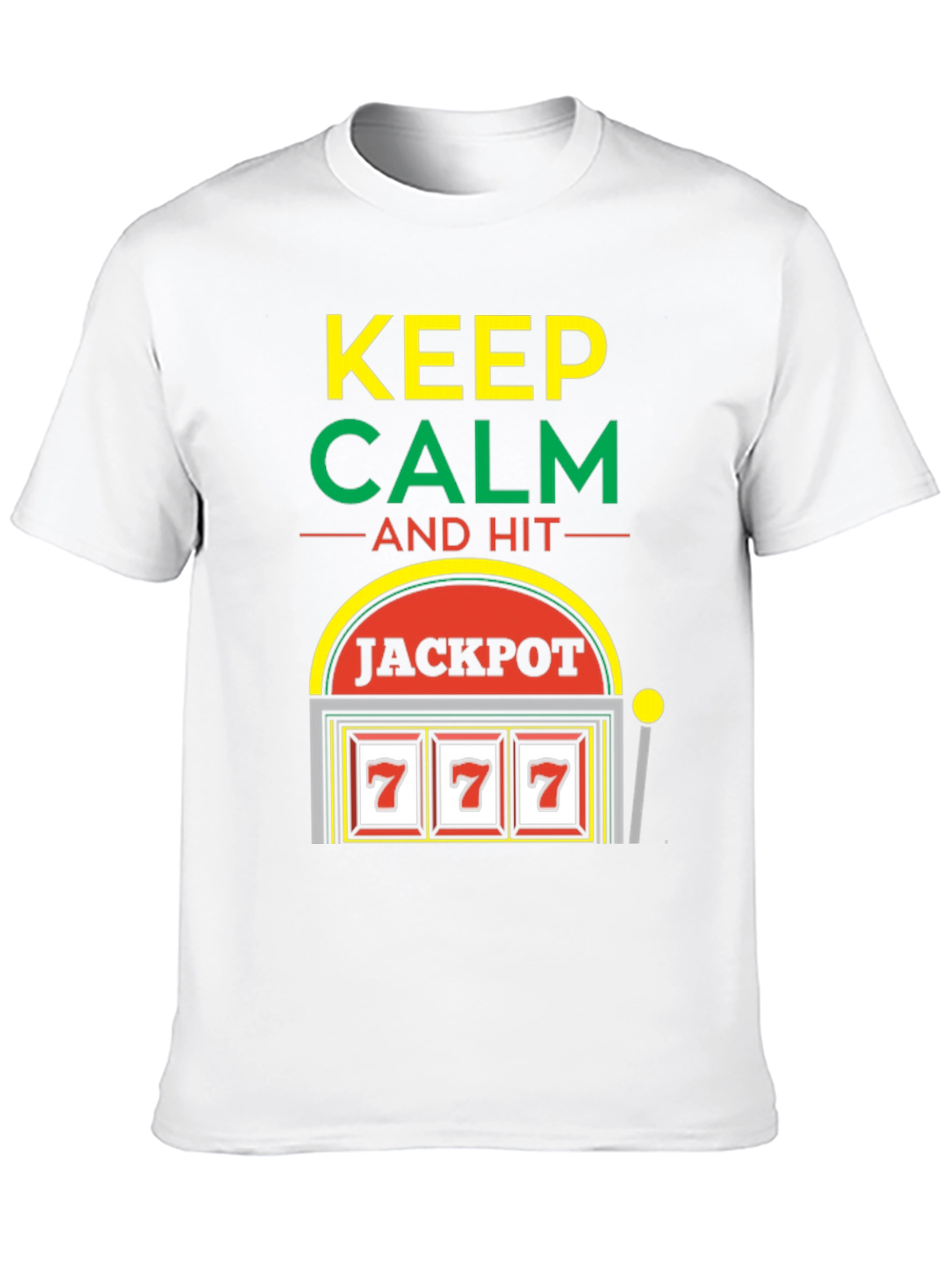 Keep Calm Jackpot T-Shirt - Lucky 7s Casino Style!