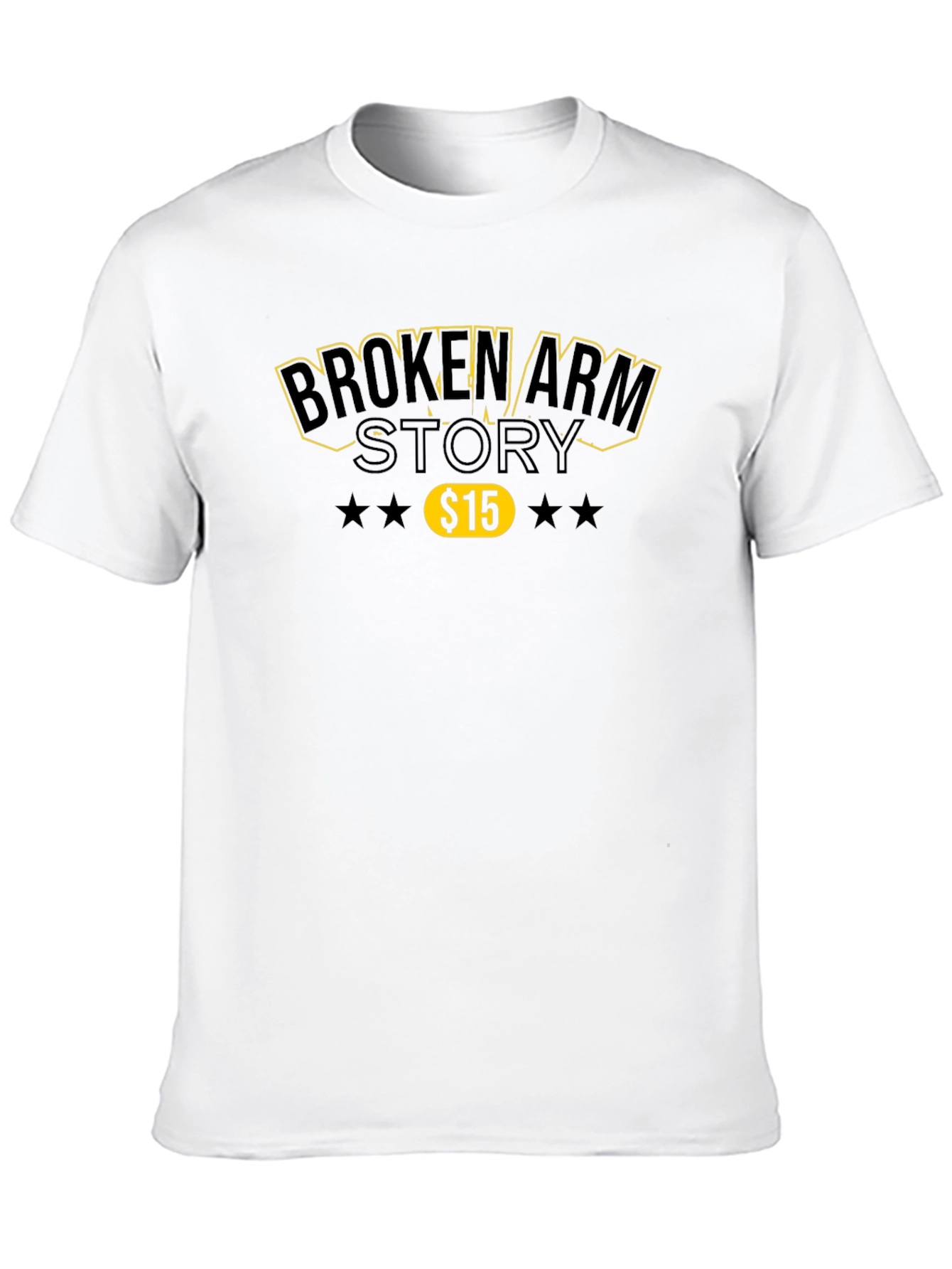 Broken Arm Story T-Shirt - $15