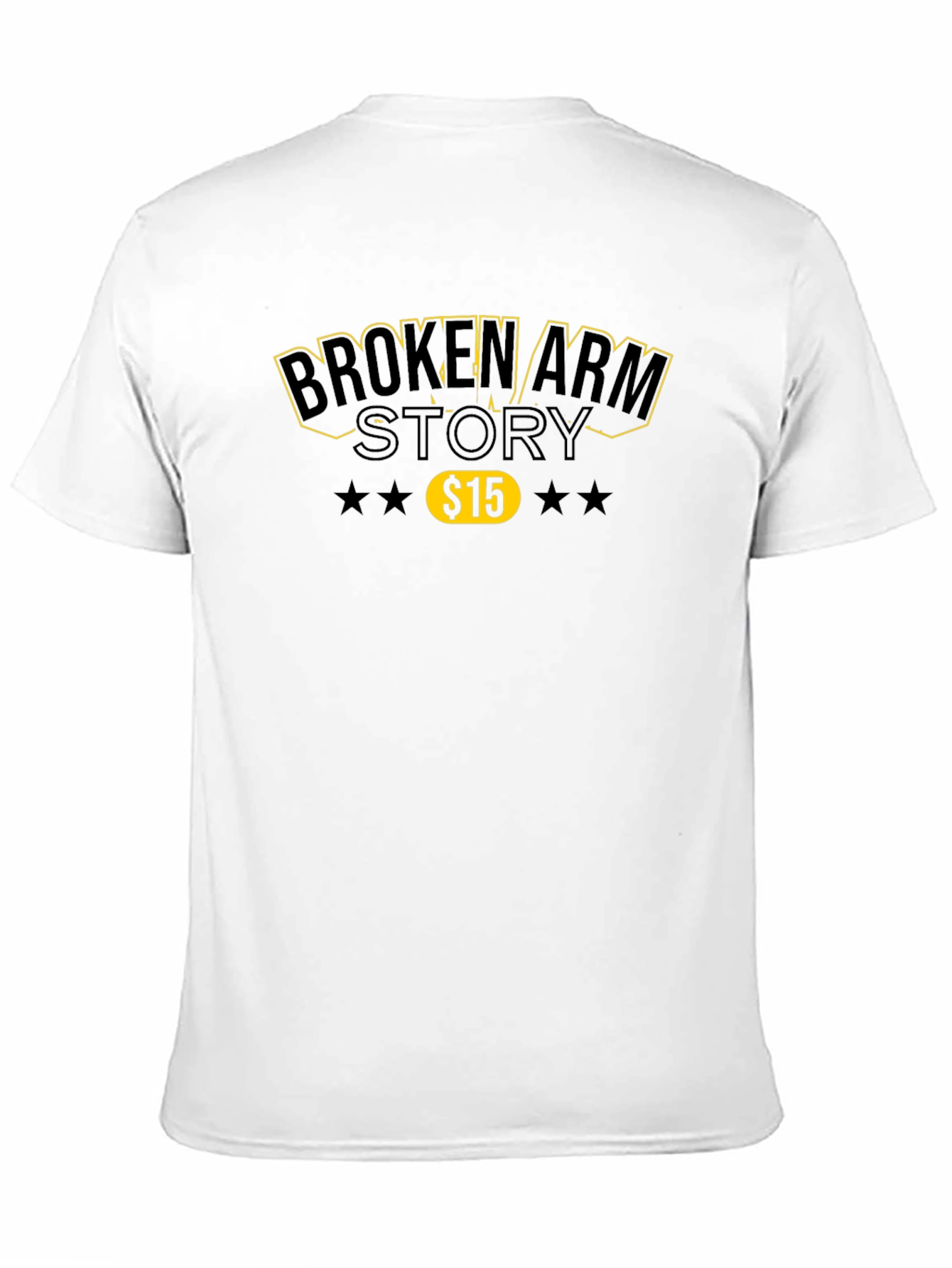 Broken Arm Story T-Shirt - $15