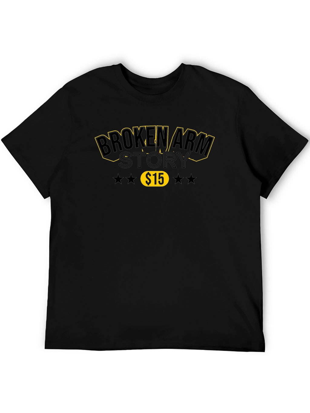 Broken Arm Story T-Shirt - $15