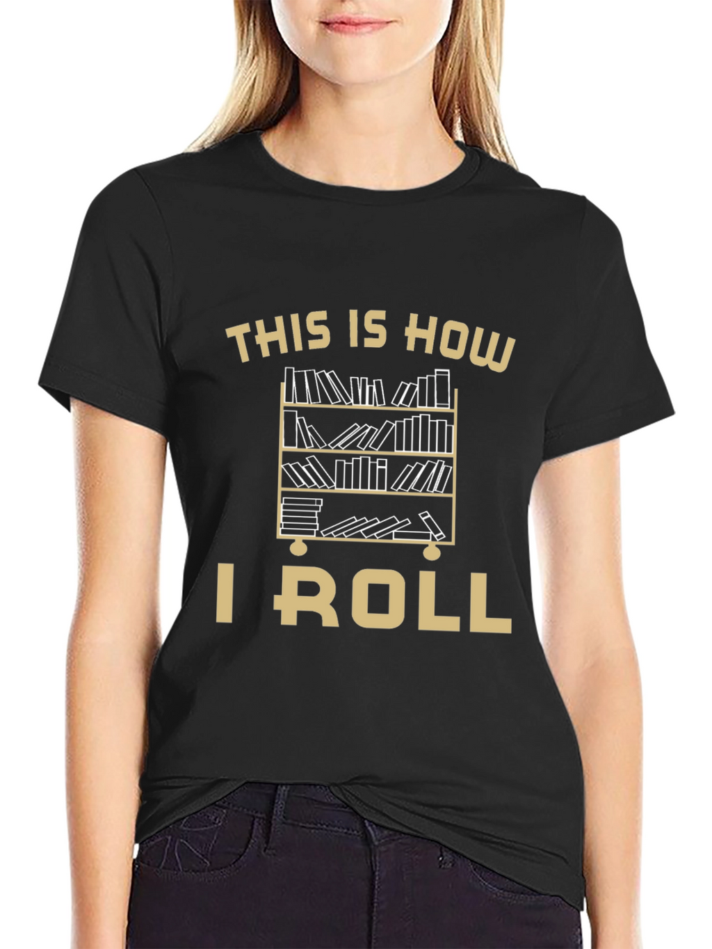 This Is How I Roll Bookcase T-Shirt
