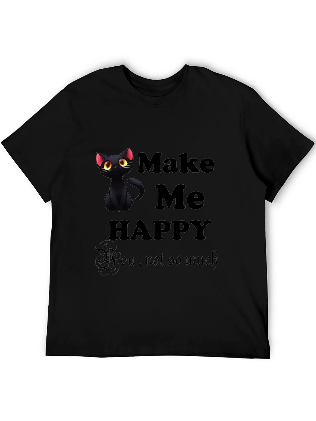 Make Me Happy Black Cat T-Shirt
