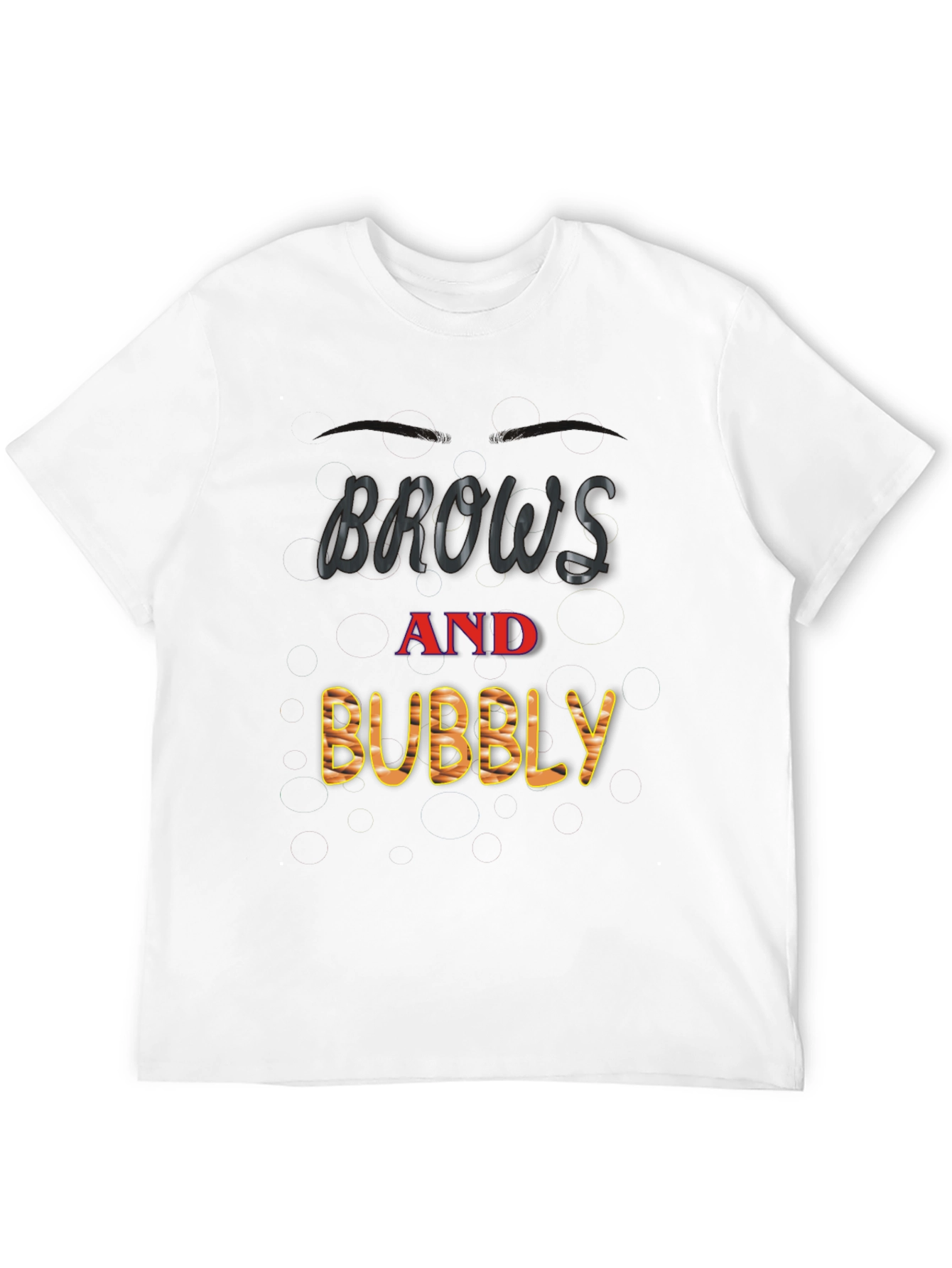 Brows and Bubbly Black T-Shirt