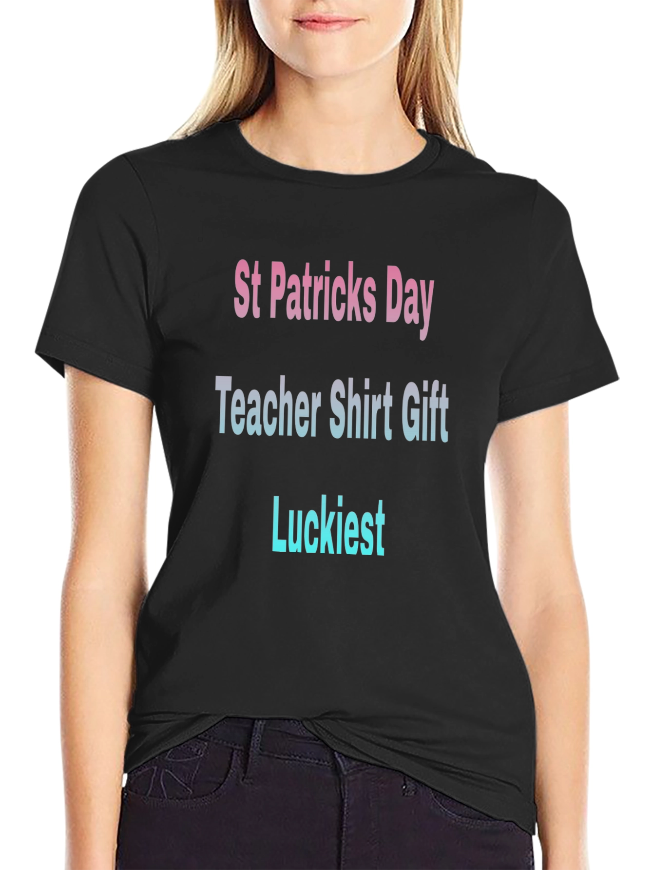 St. Patricks Day Teacher T-Shirt - Luckiest Gift
