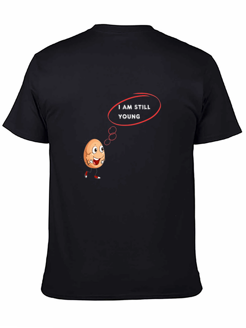 Humorous I Am Still Young Graphic T-Shirt