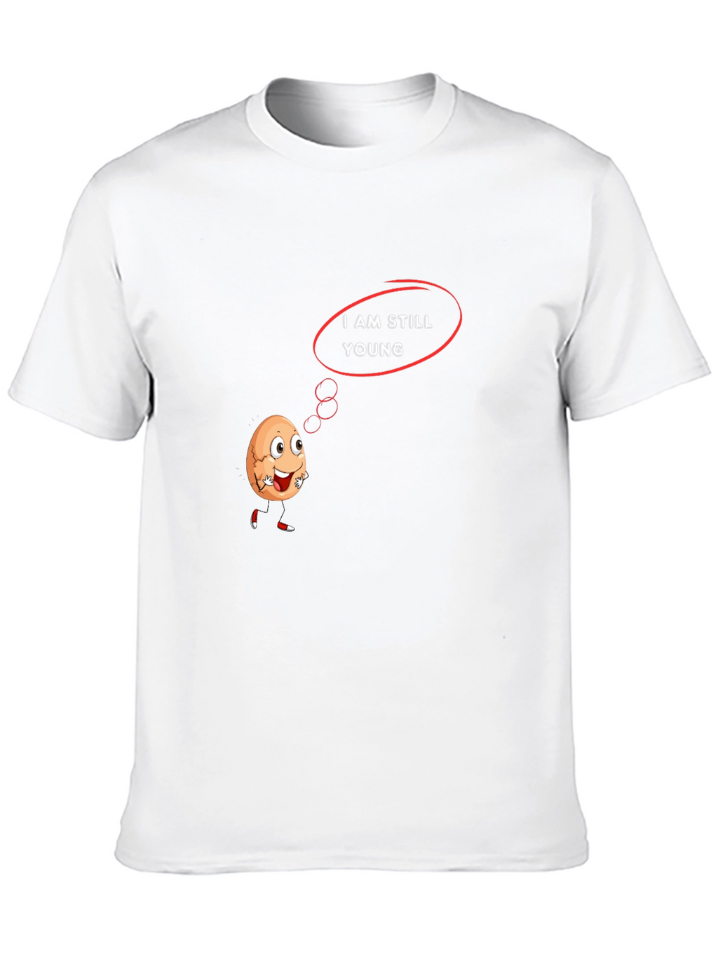 Humorous I Am Still Young Graphic T-Shirt