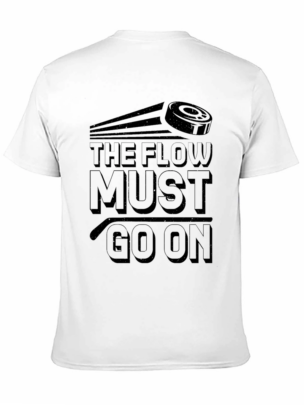 The Flow Must Go On Hockey T-Shirt