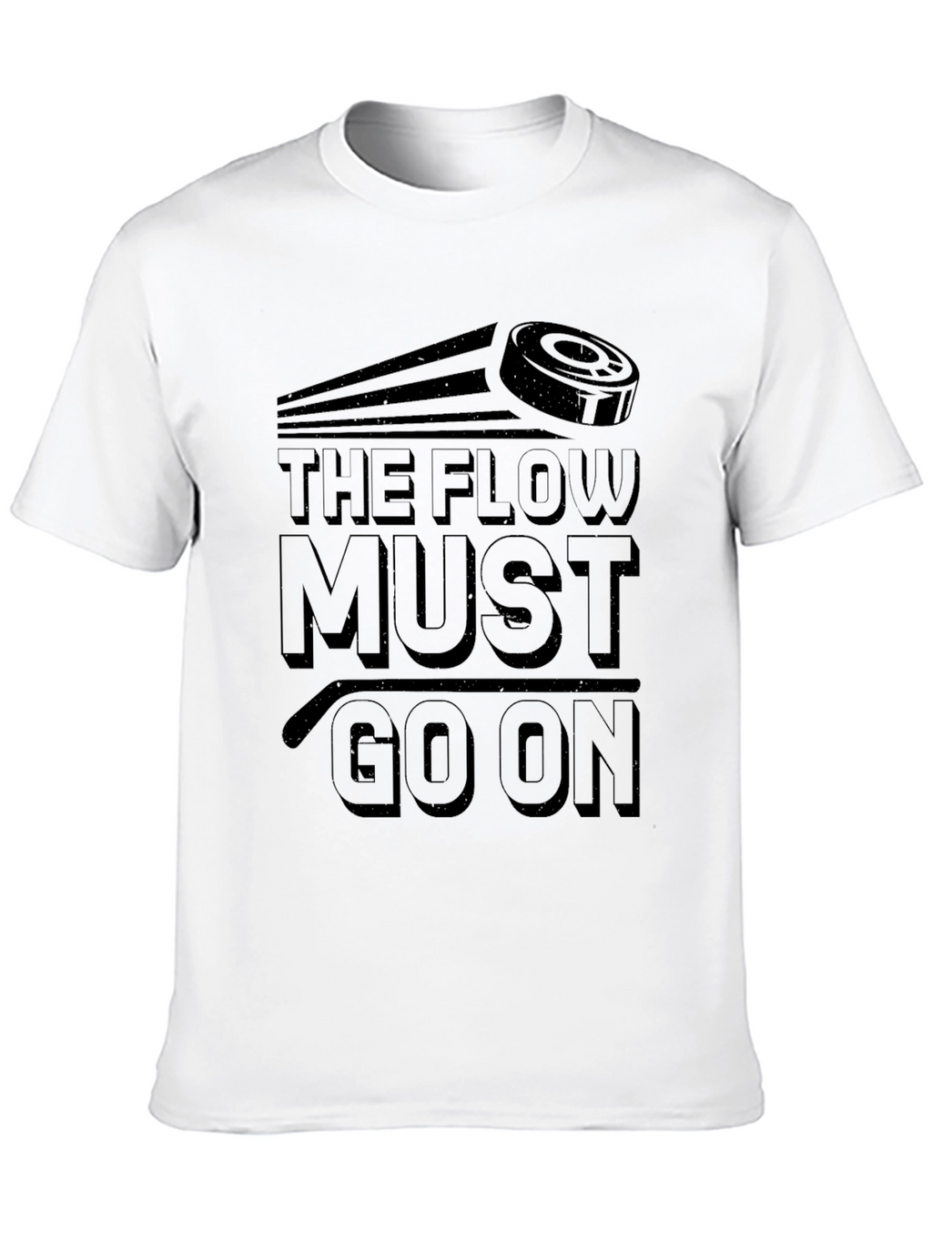 The Flow Must Go On Hockey T-Shirt