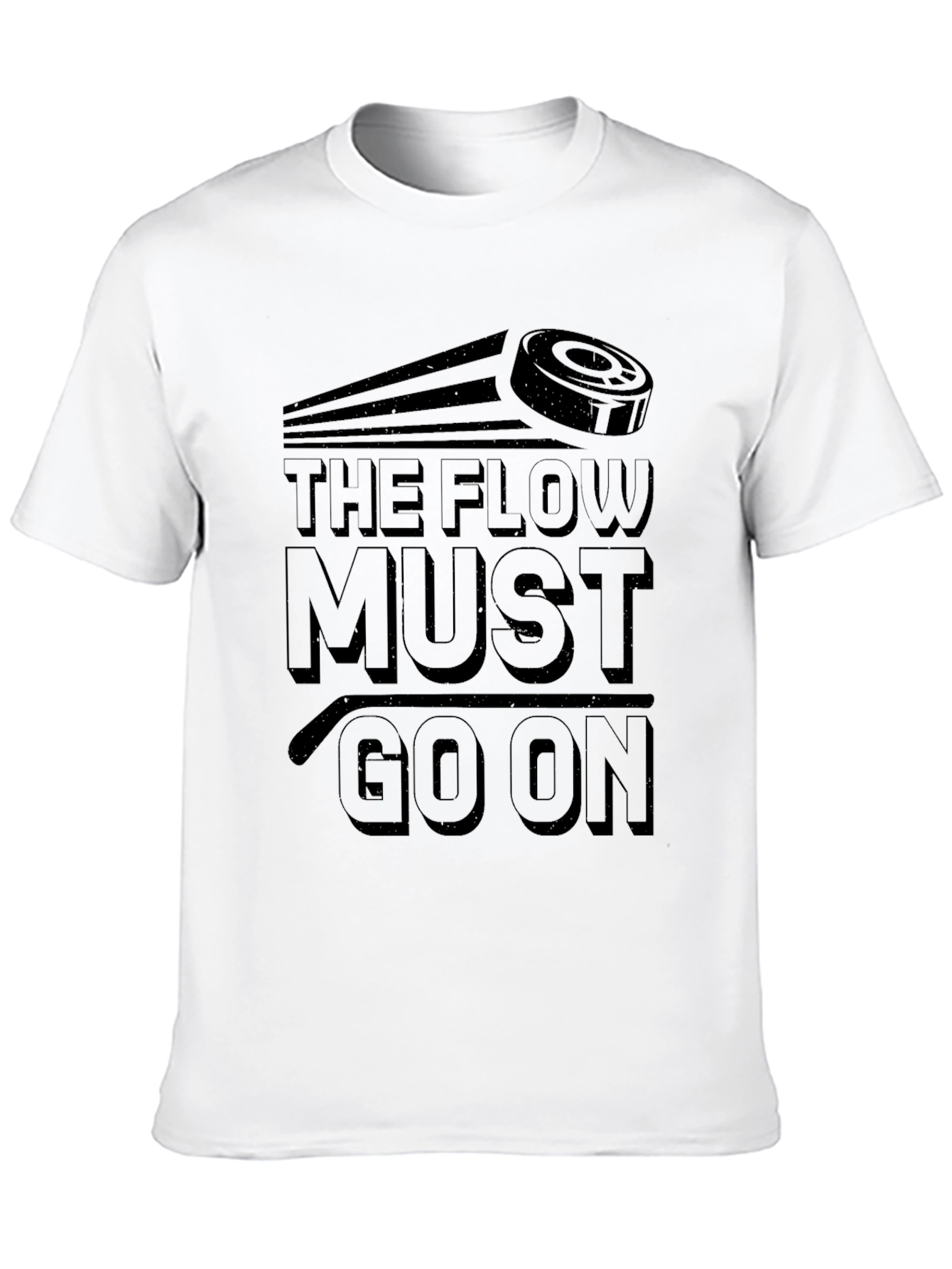 The Flow Must Go On Hockey T-Shirt