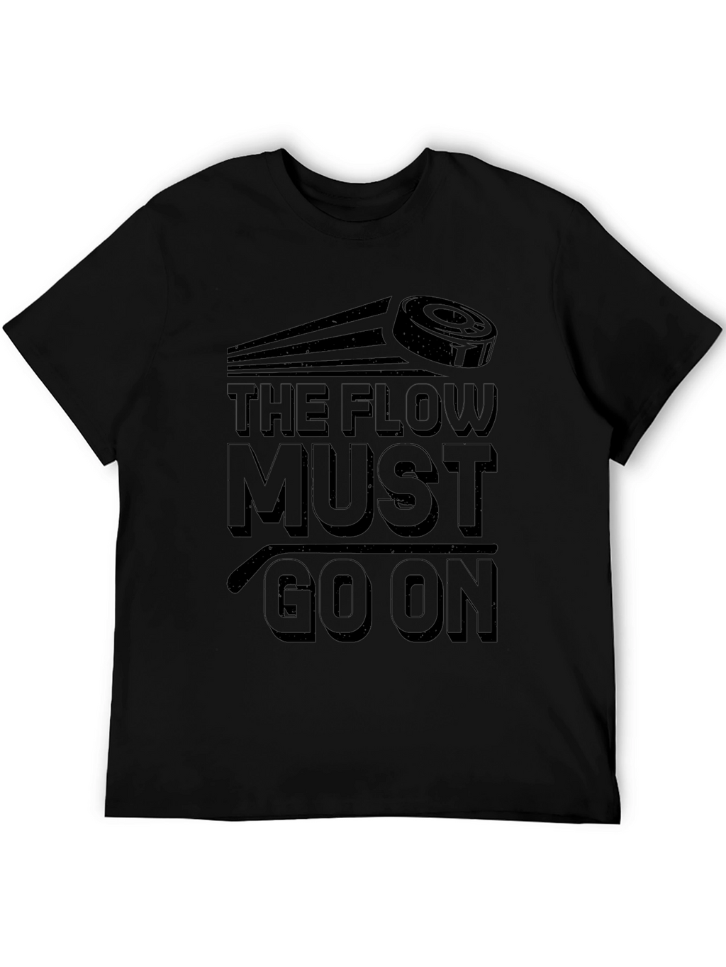 The Flow Must Go On Hockey T-Shirt
