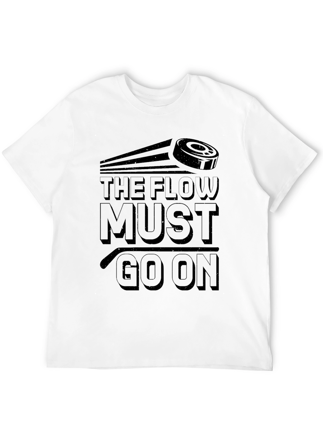 The Flow Must Go On Hockey T-Shirt