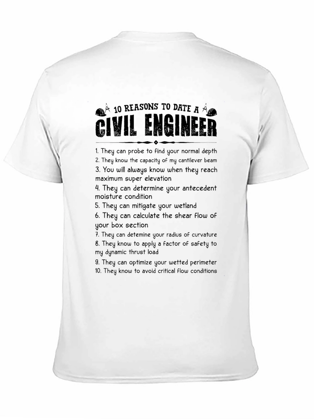 Civil Engineer T-Shirt - 10 Reasons to Date One!