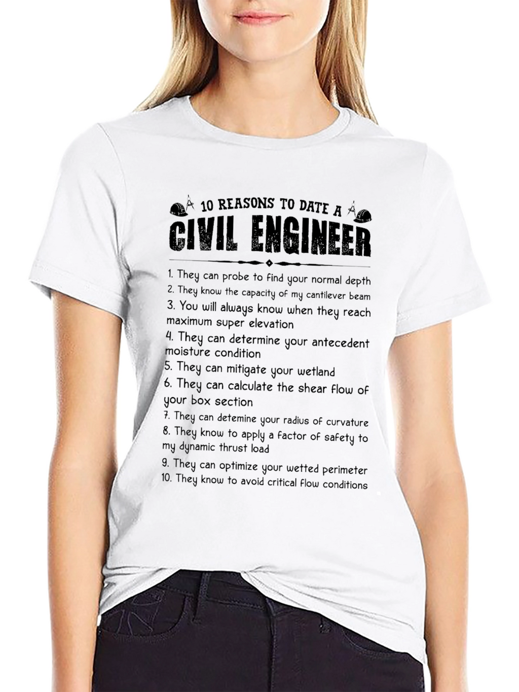 Civil Engineer T-Shirt - 10 Reasons to Date One!