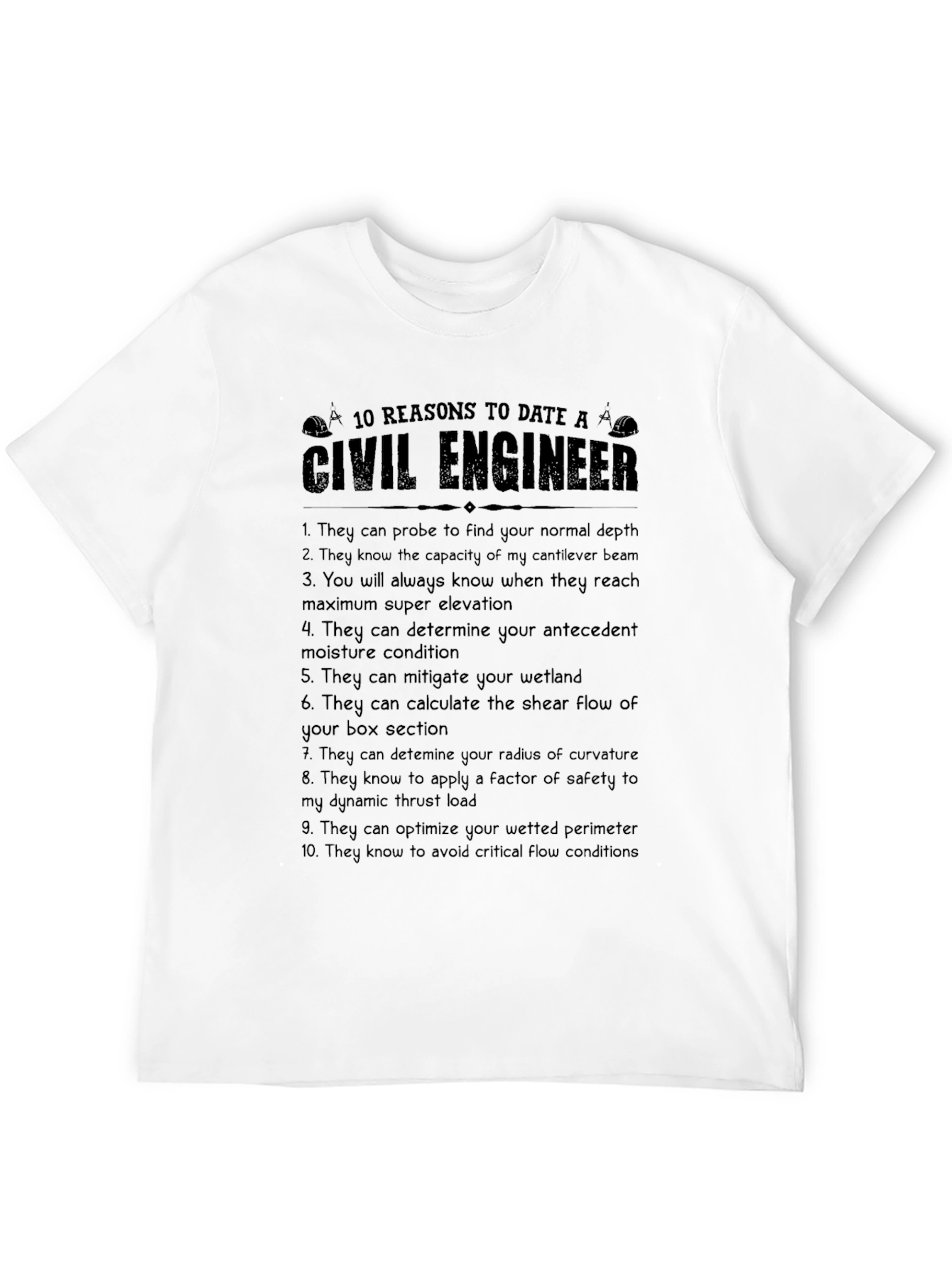 Civil Engineer T-Shirt - 10 Reasons to Date One!