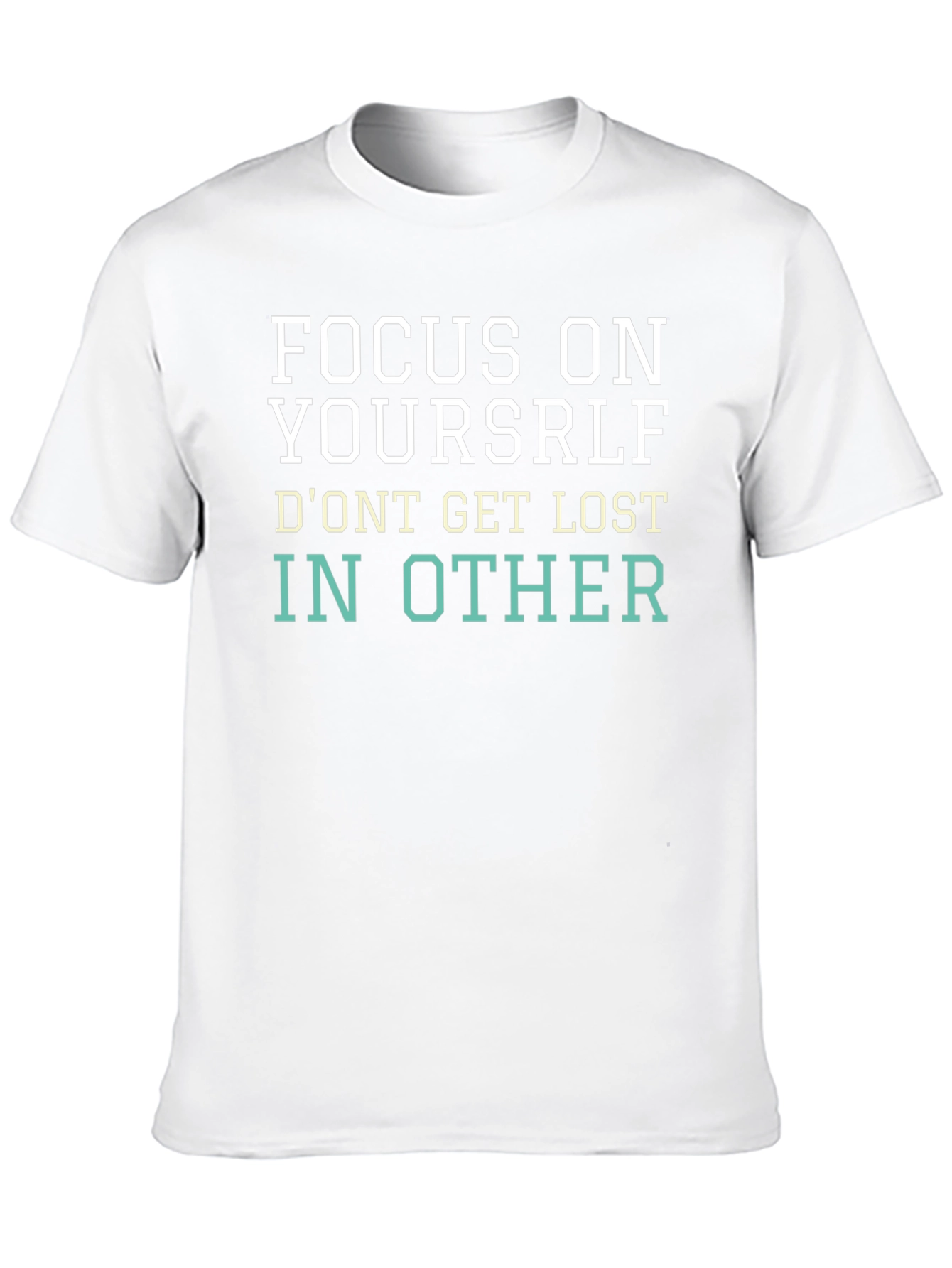 Focus on Yourself Graphic Tee - Motivational T-Shirt