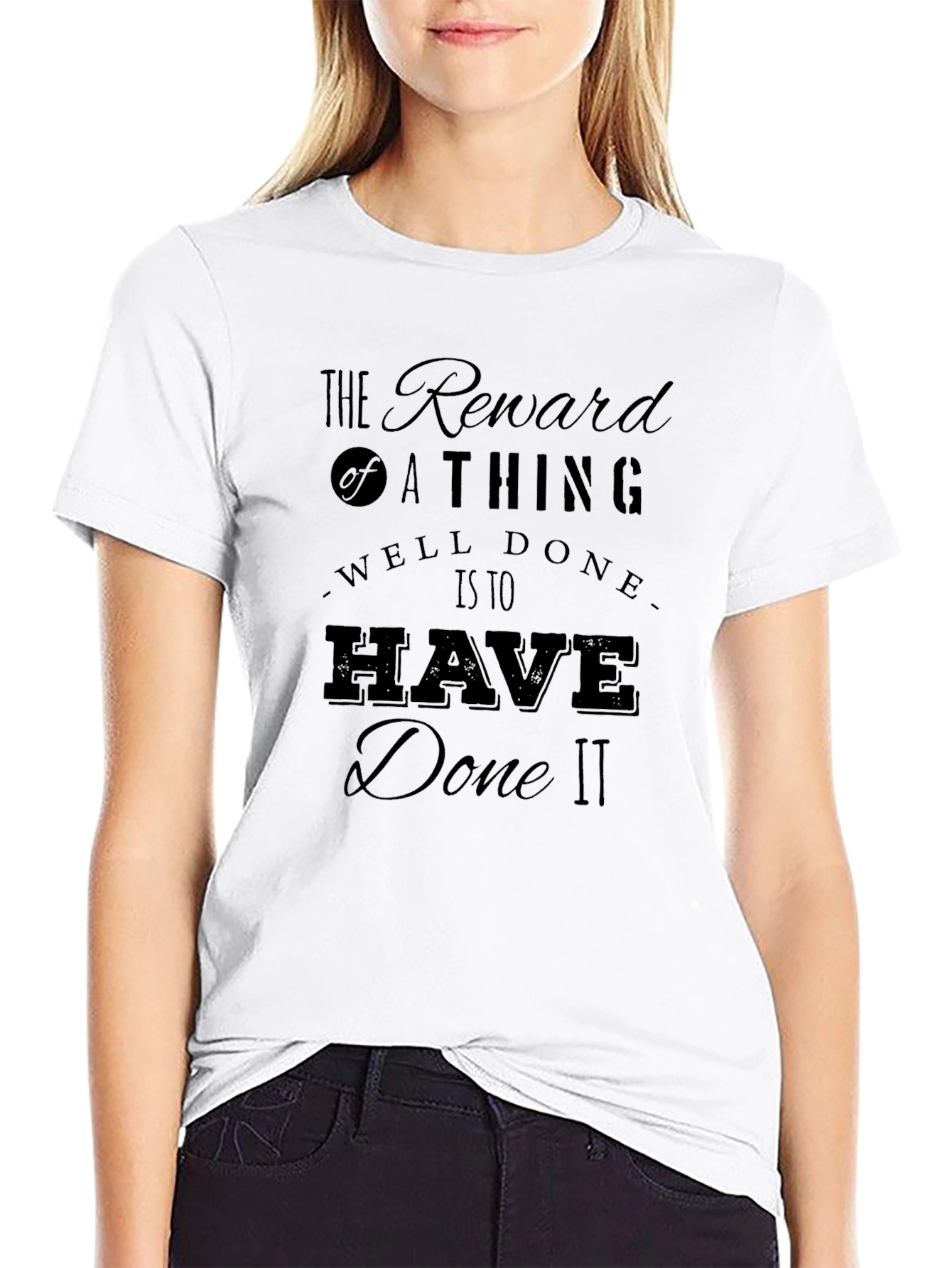 Reward of a Thing Well Done Black T-Shirt