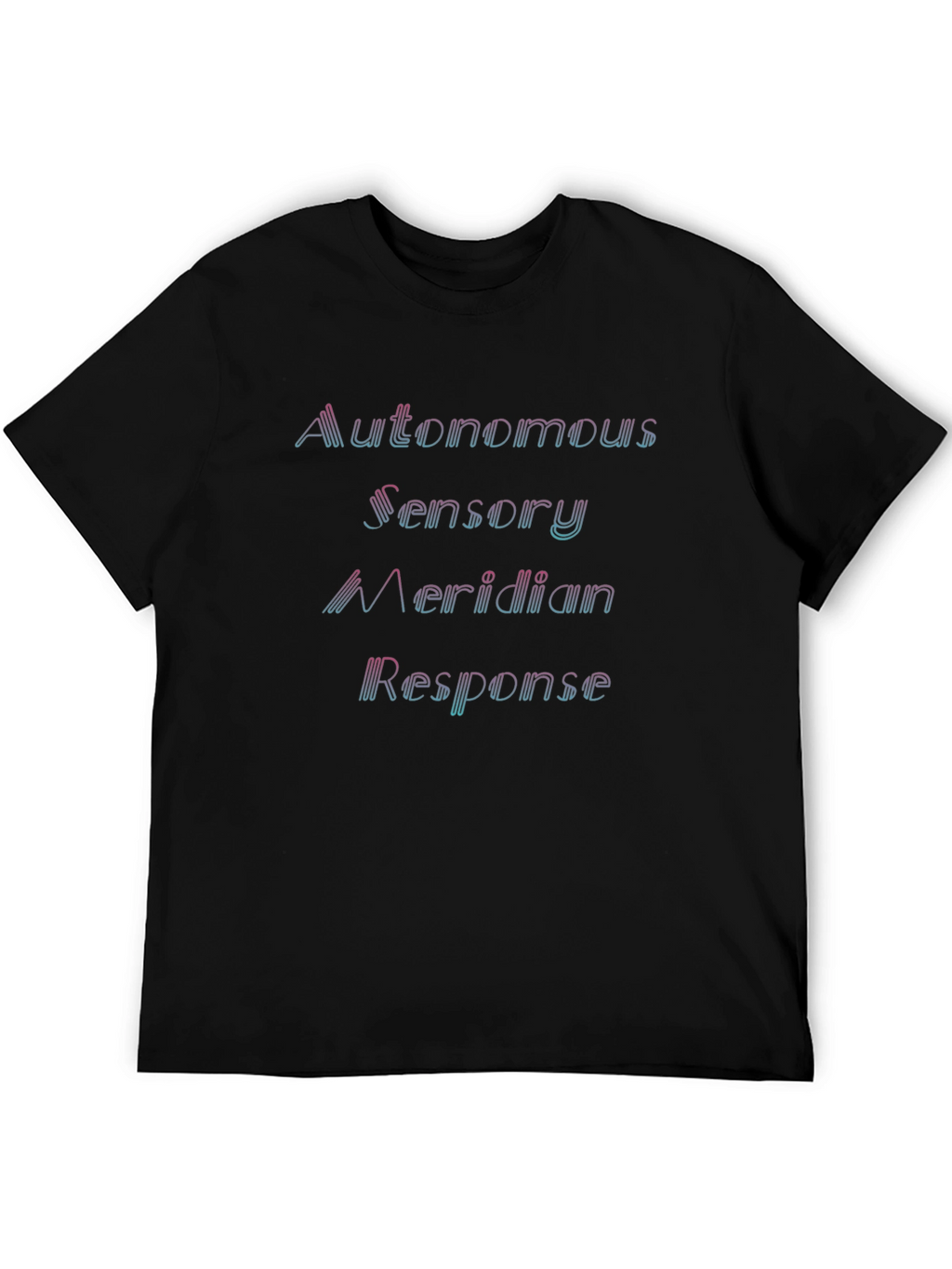 ASMR Black T-Shirt - Autonomous Sensory Meridian Response