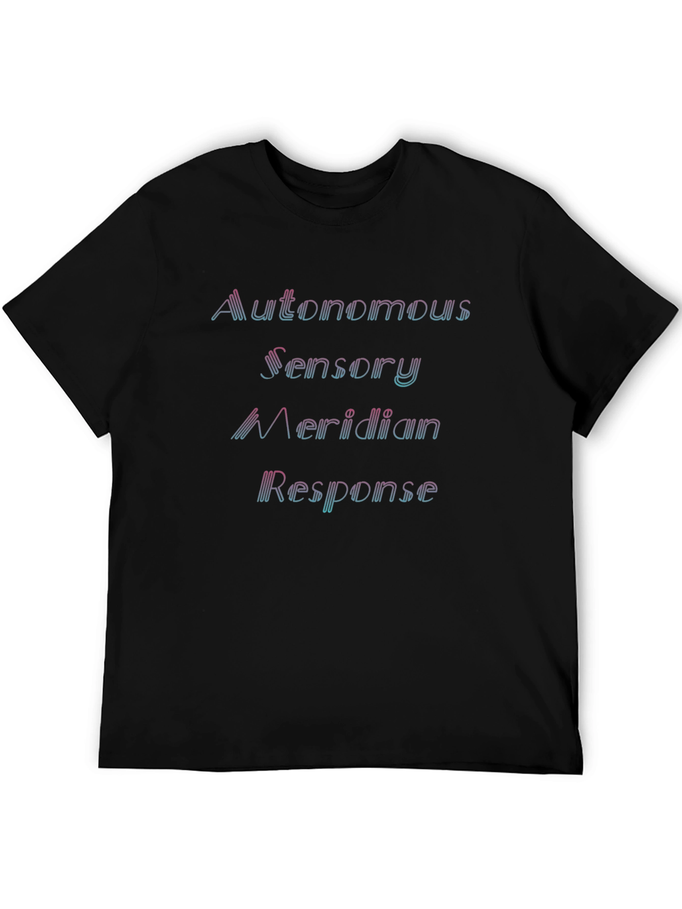 ASMR Black T-Shirt - Autonomous Sensory Meridian Response