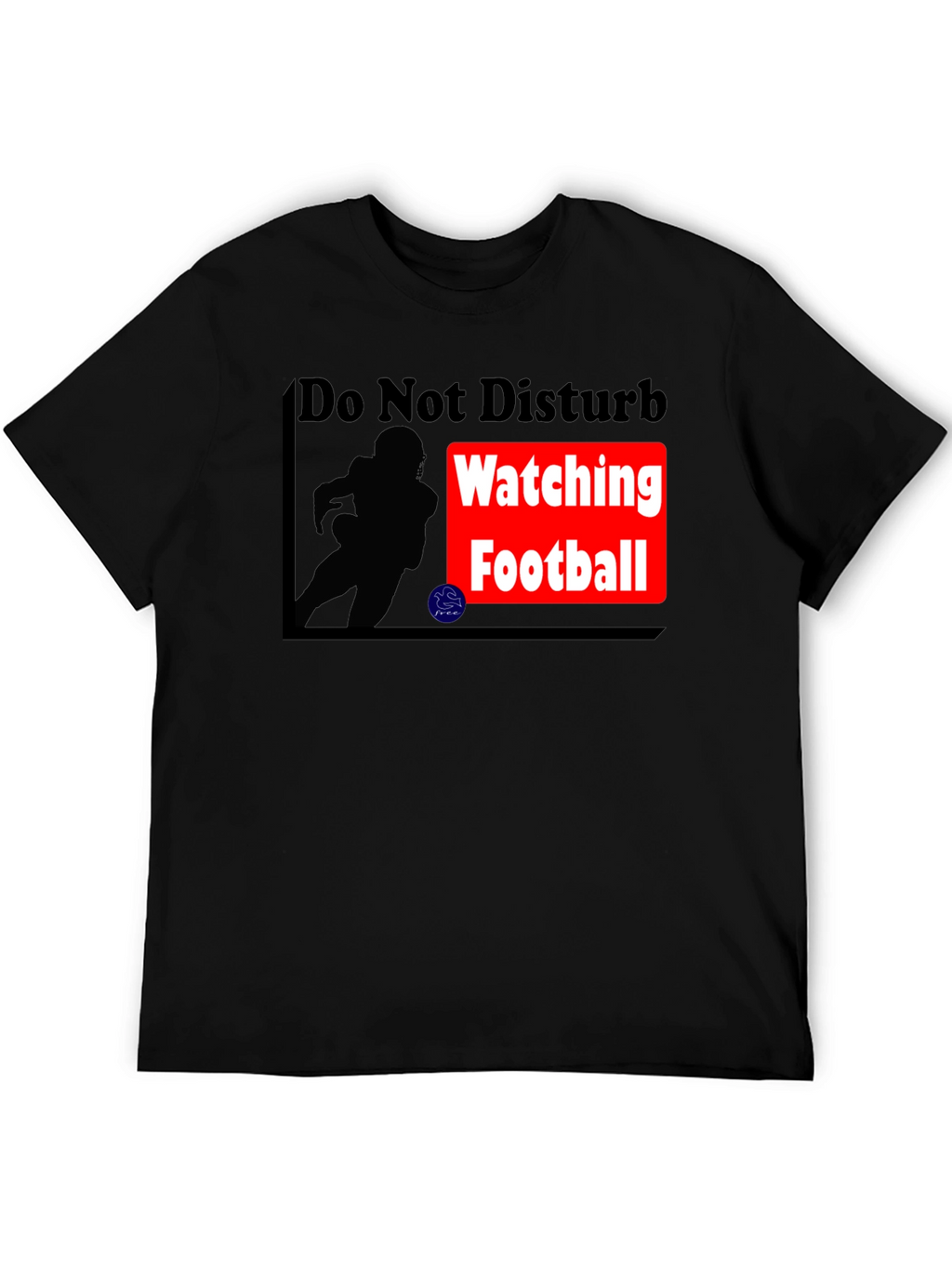 Do Not Disturb Football T-Shirt