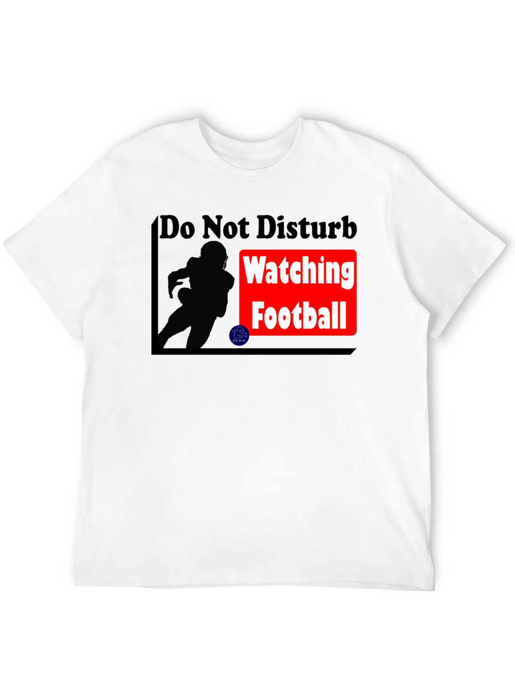 Do Not Disturb Football T-Shirt