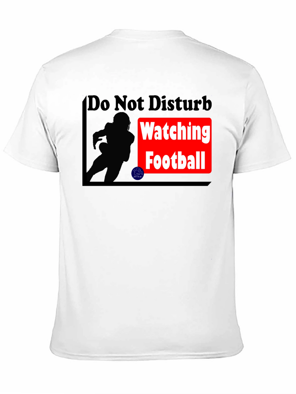 Do Not Disturb Football T-Shirt