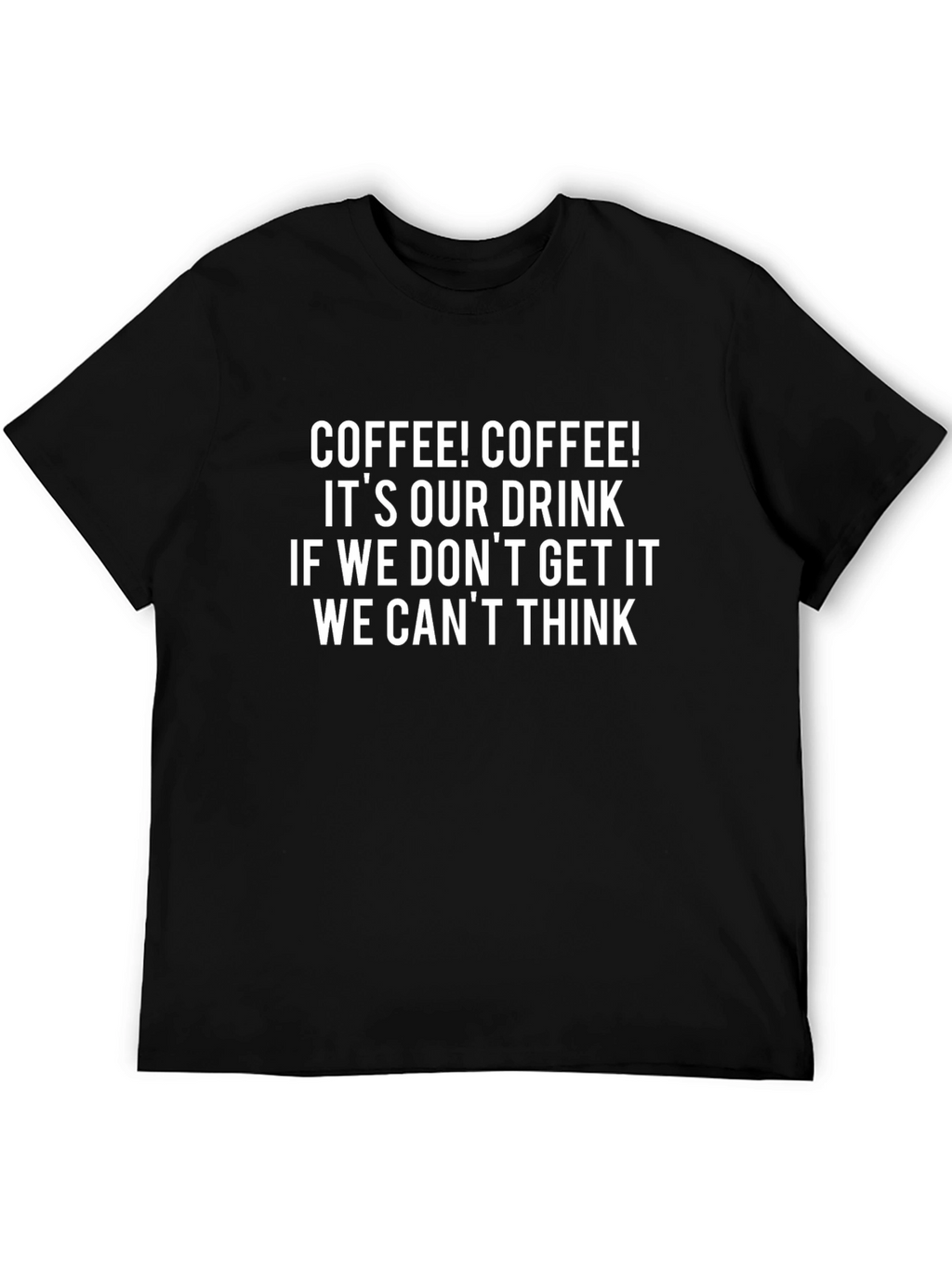 Coffee Lover T-Shirt - Funny Drink Tee
