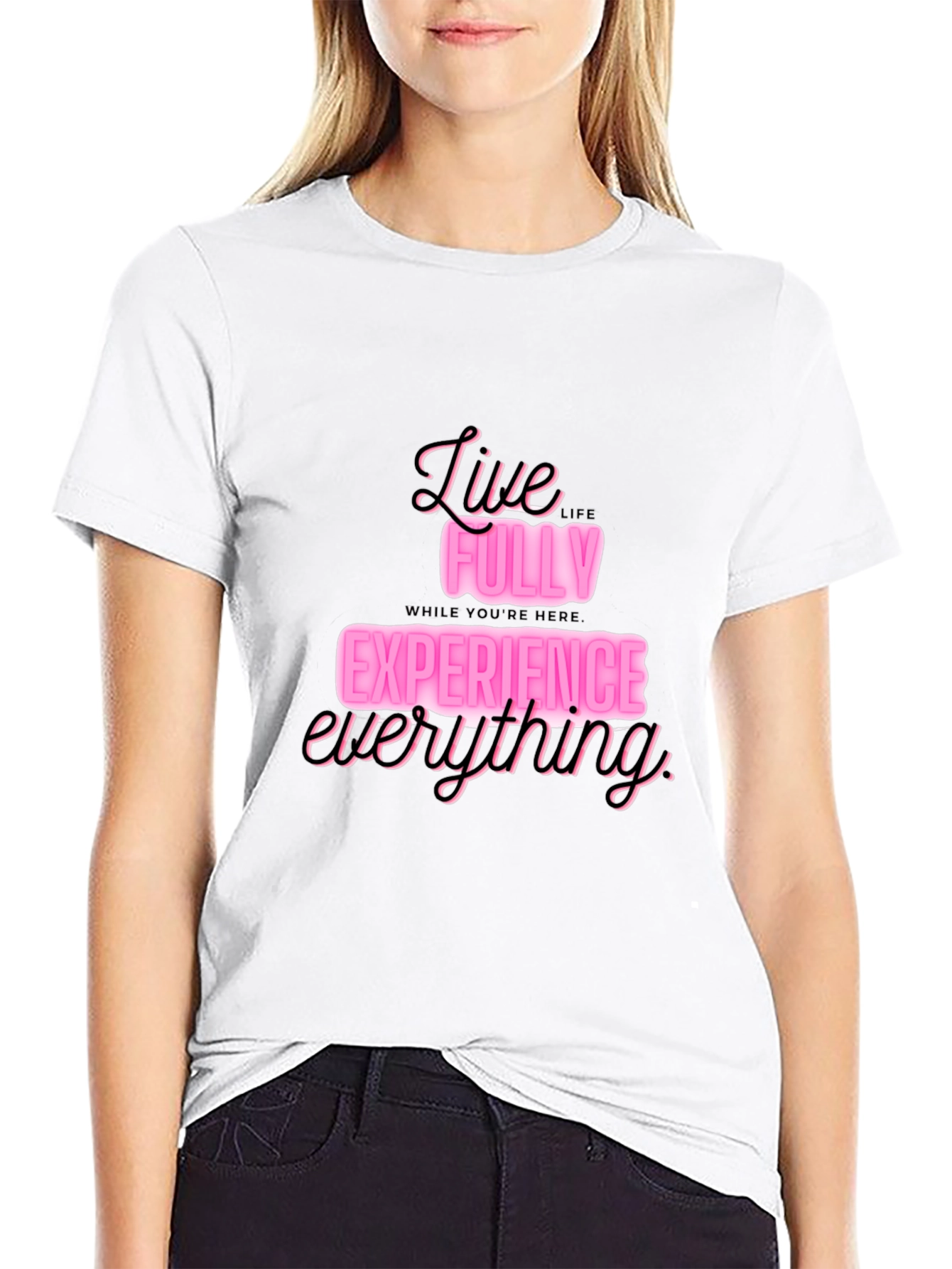 Live Fully T-Shirt: Experience Everything in Style
