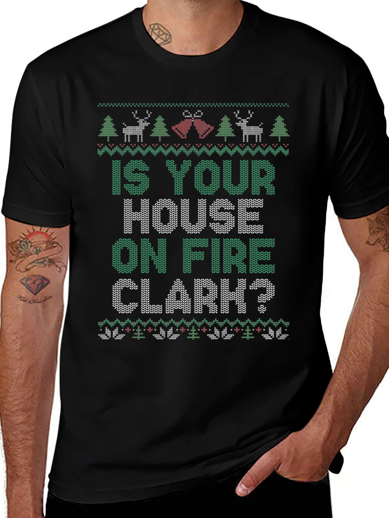 Is Your House on Fire Clark? Christmas T-Shirt
