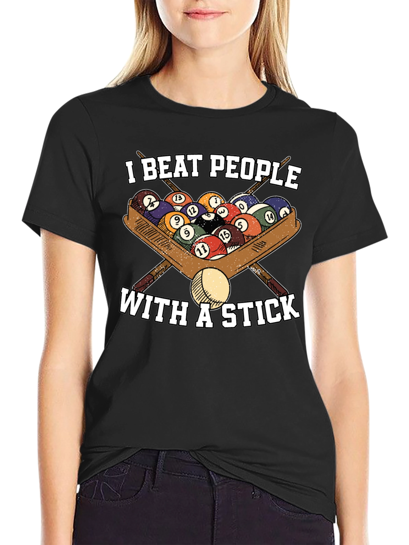 I Beat People With A Stick T-Shirt - Billiards/Pool