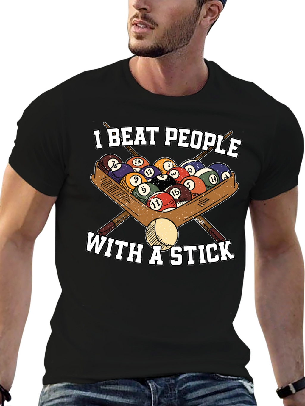 I Beat People With A Stick T-Shirt - Billiards/Pool