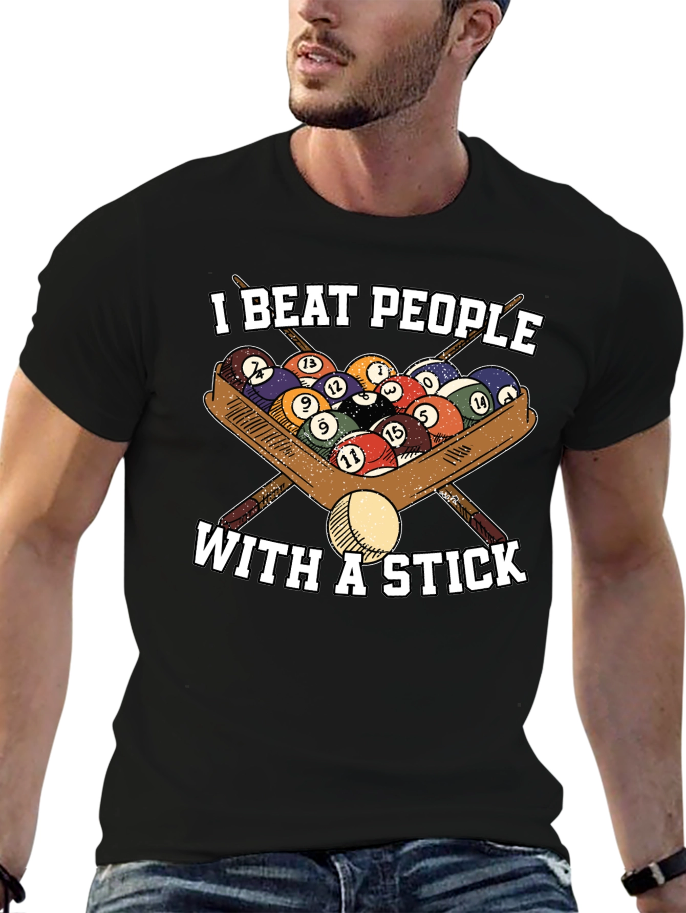 I Beat People With A Stick T-Shirt - Billiards/Pool