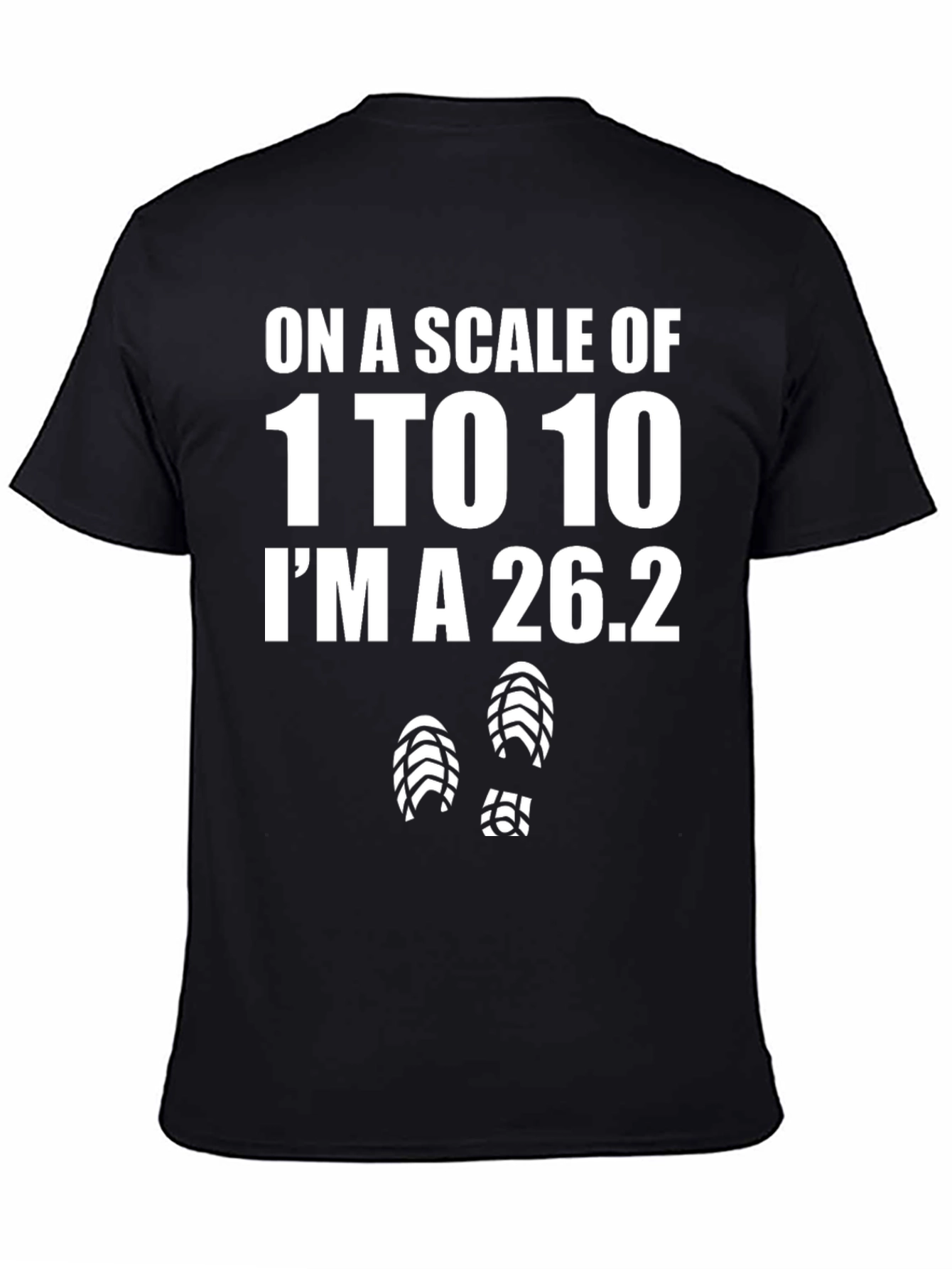 Marathon Runner Humor T-Shirt - On a Scale of 1 to 10