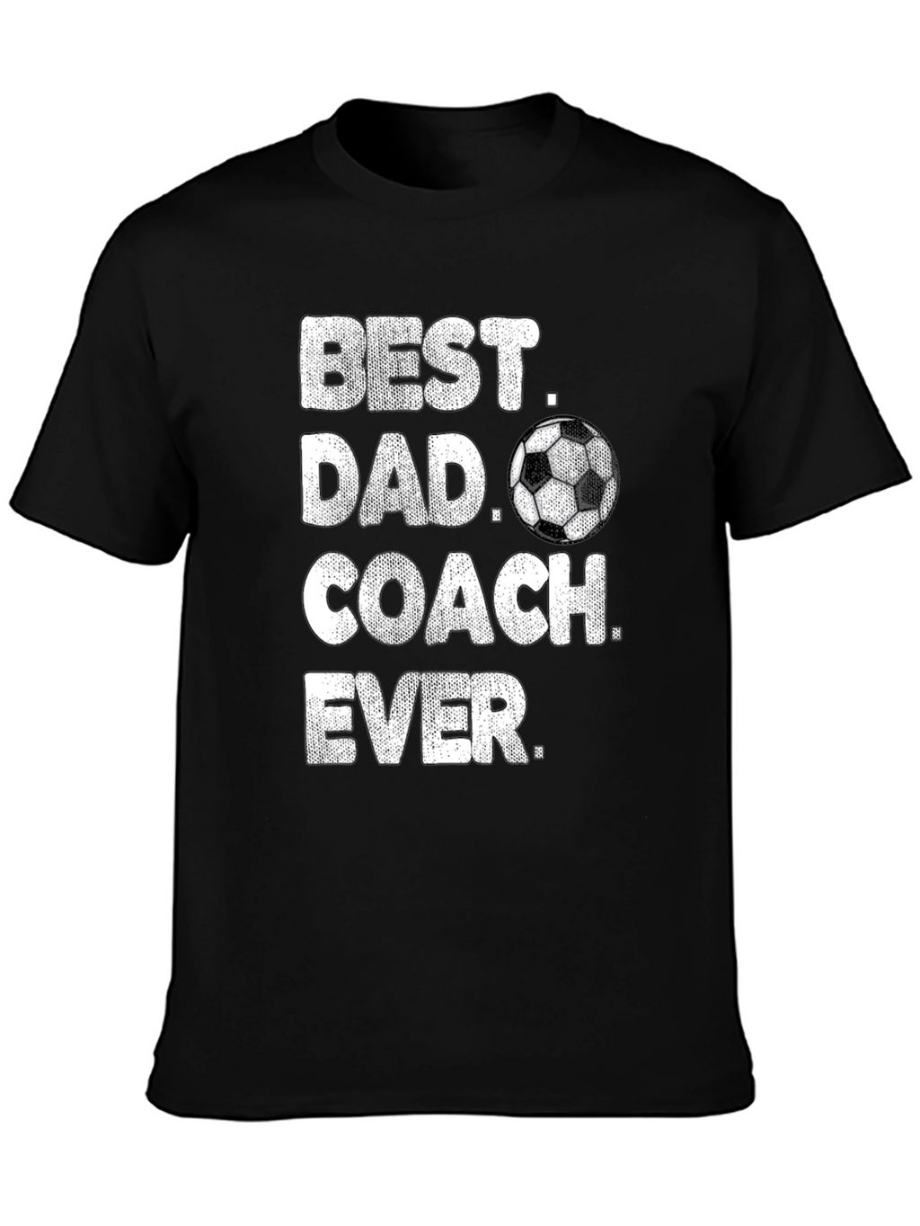 Best Dad Coach Ever T-Shirt Soccer Gift