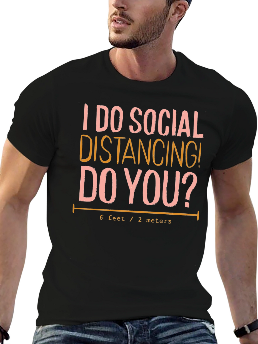 Social Distancing T-Shirt: 6 Feet/2 Meters Novelty Tee