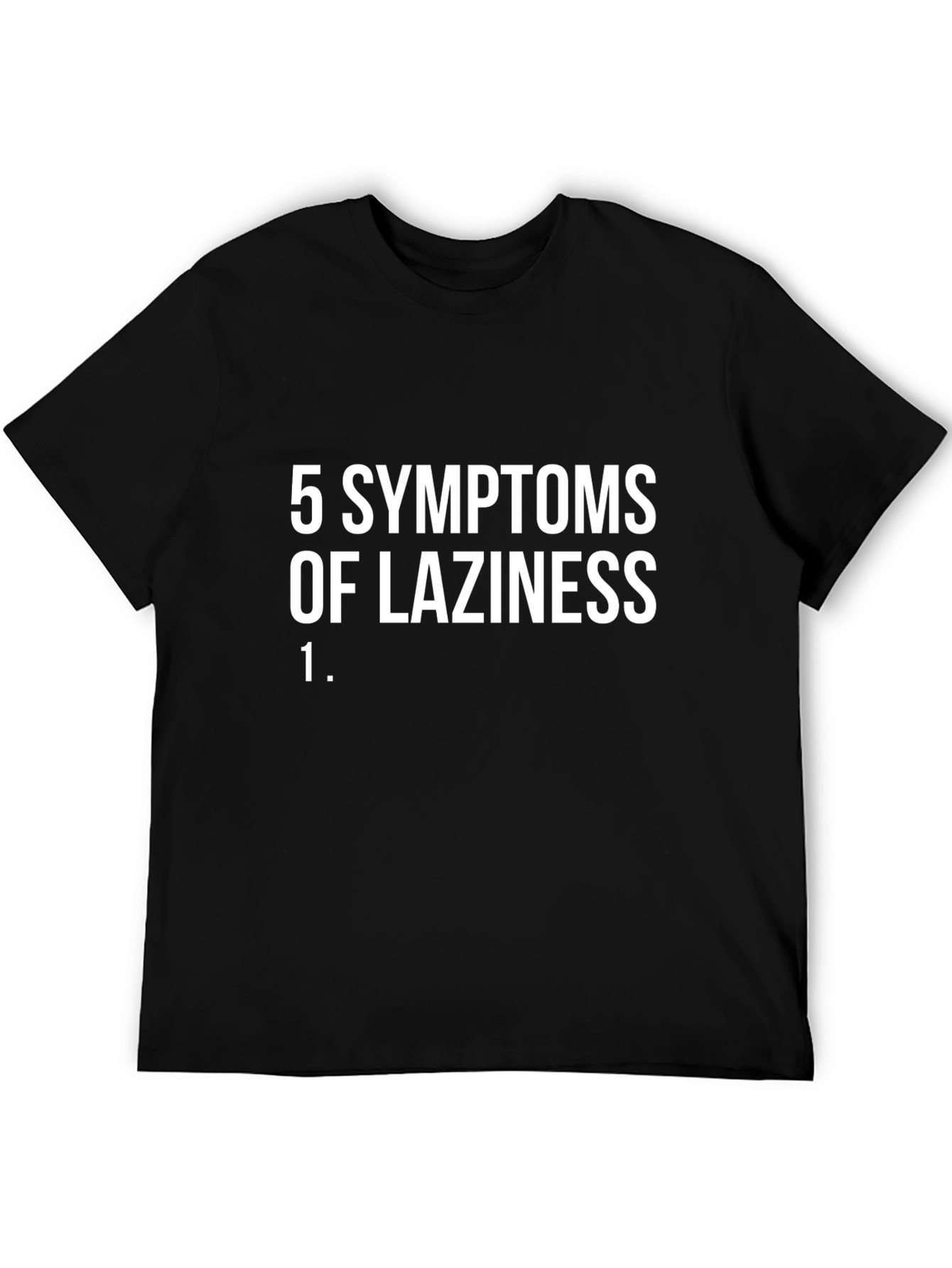 Funny Laziness Symptoms Graphic T-Shirt