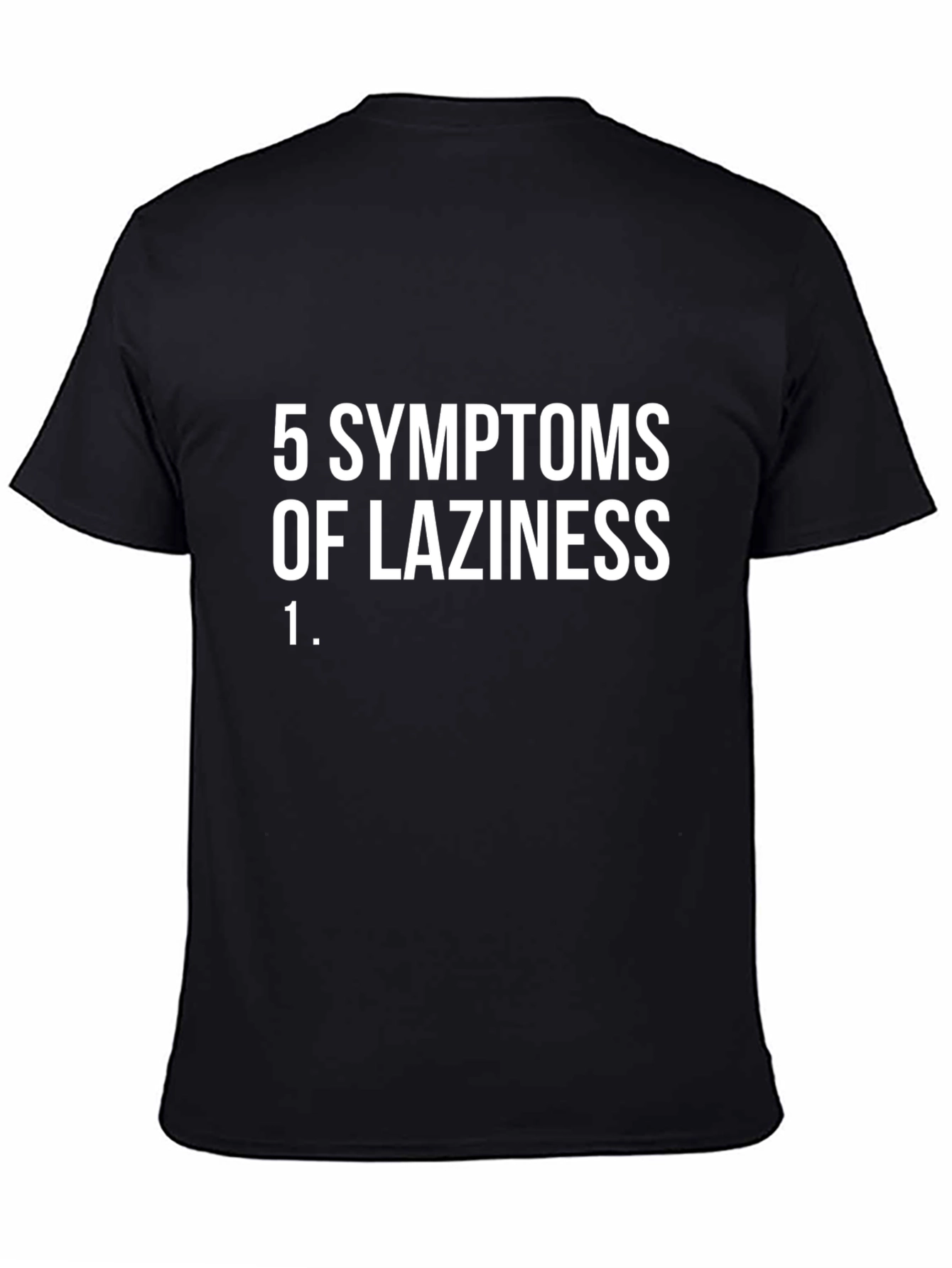 Funny Laziness Symptoms Graphic T-Shirt