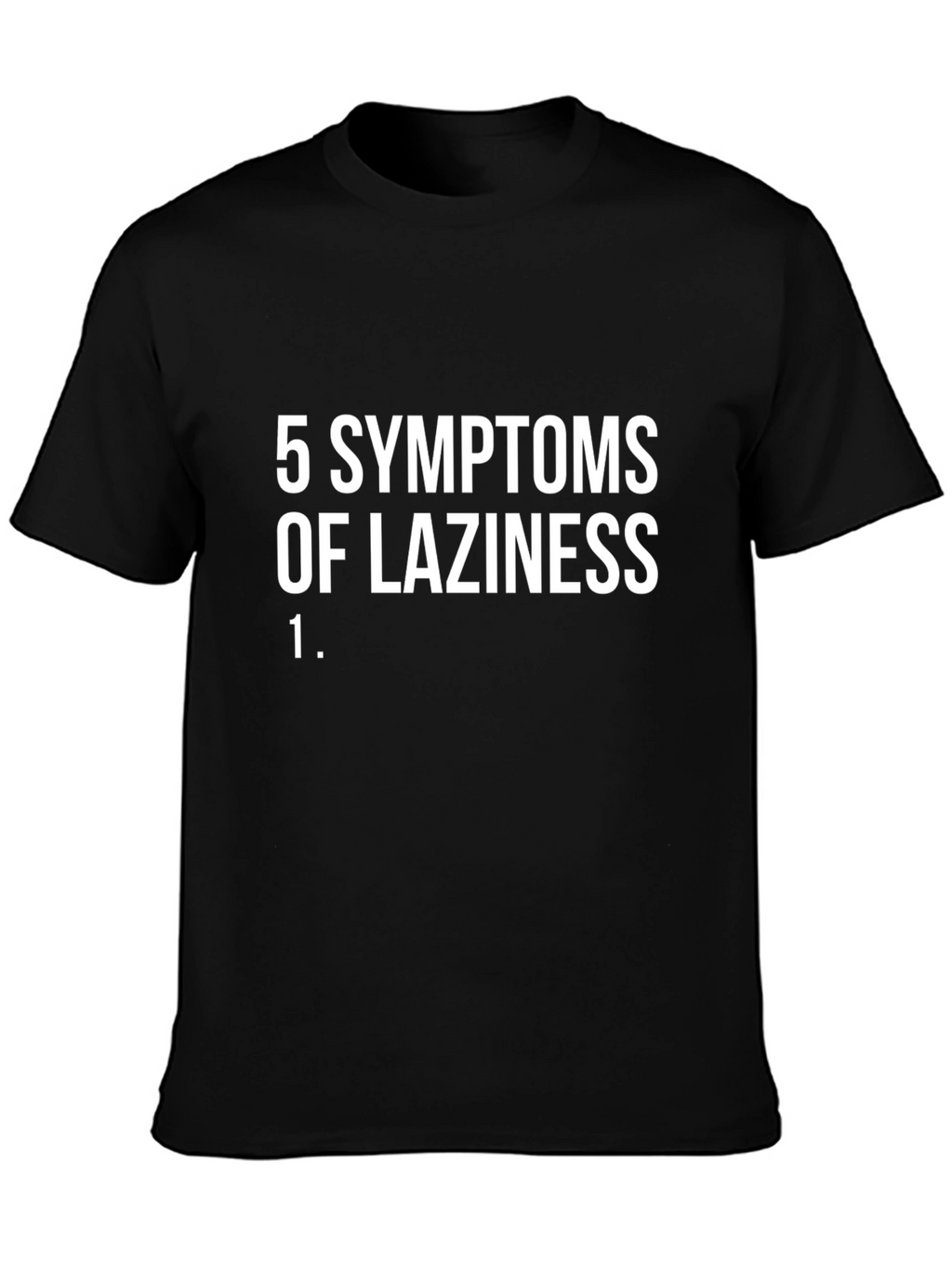 Funny Laziness Symptoms Graphic T-Shirt